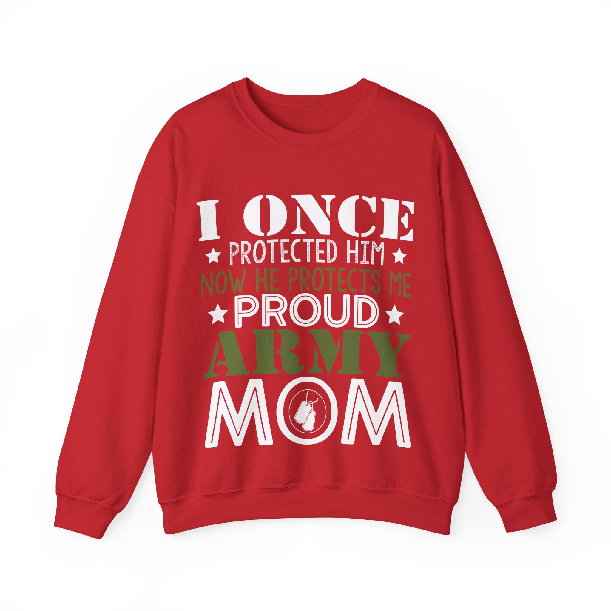 I Once Protected Him, Now He Protects Me. Proud Army Mom | Crewneck Sweatshirt