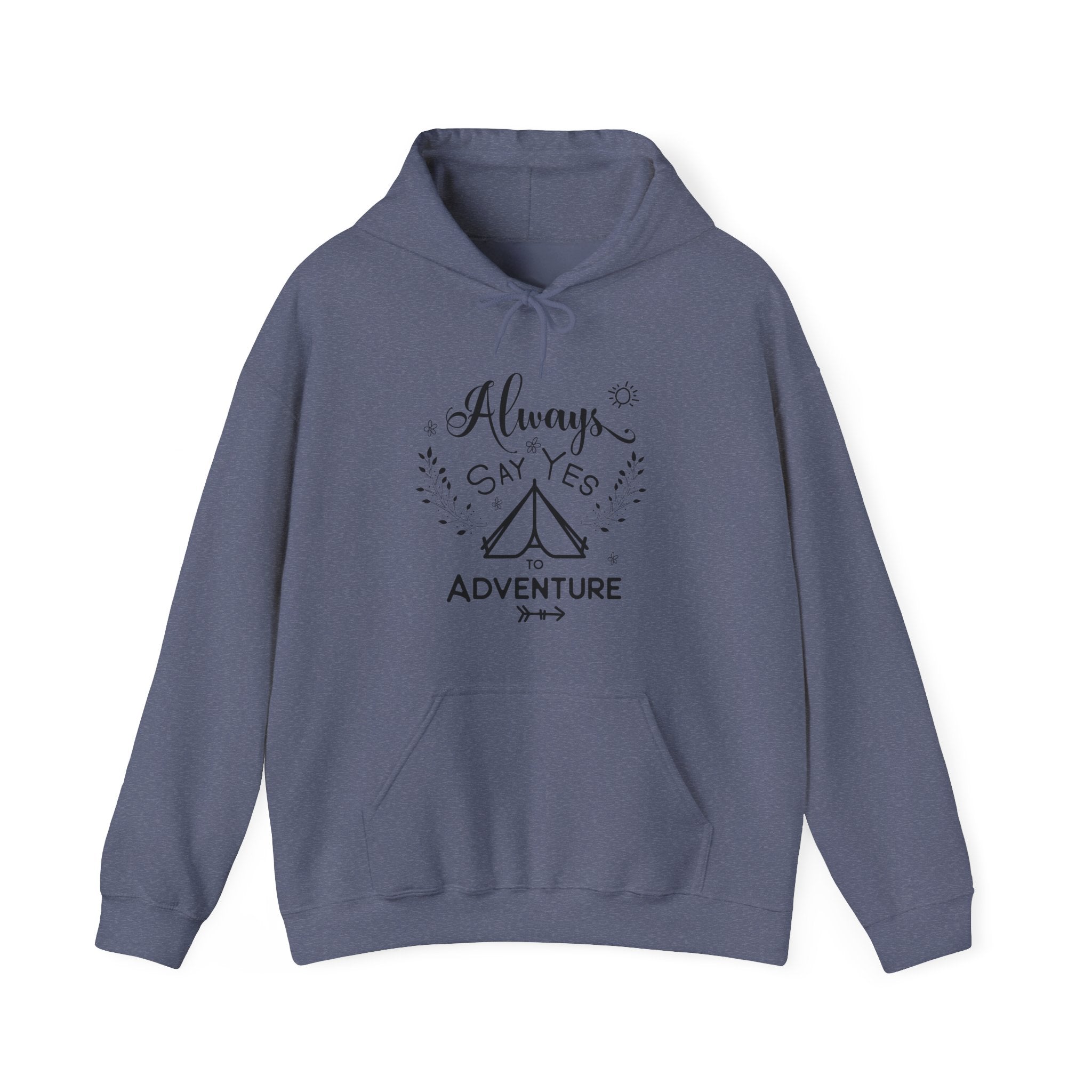 Always Say Yes to Adventure | Hoodie