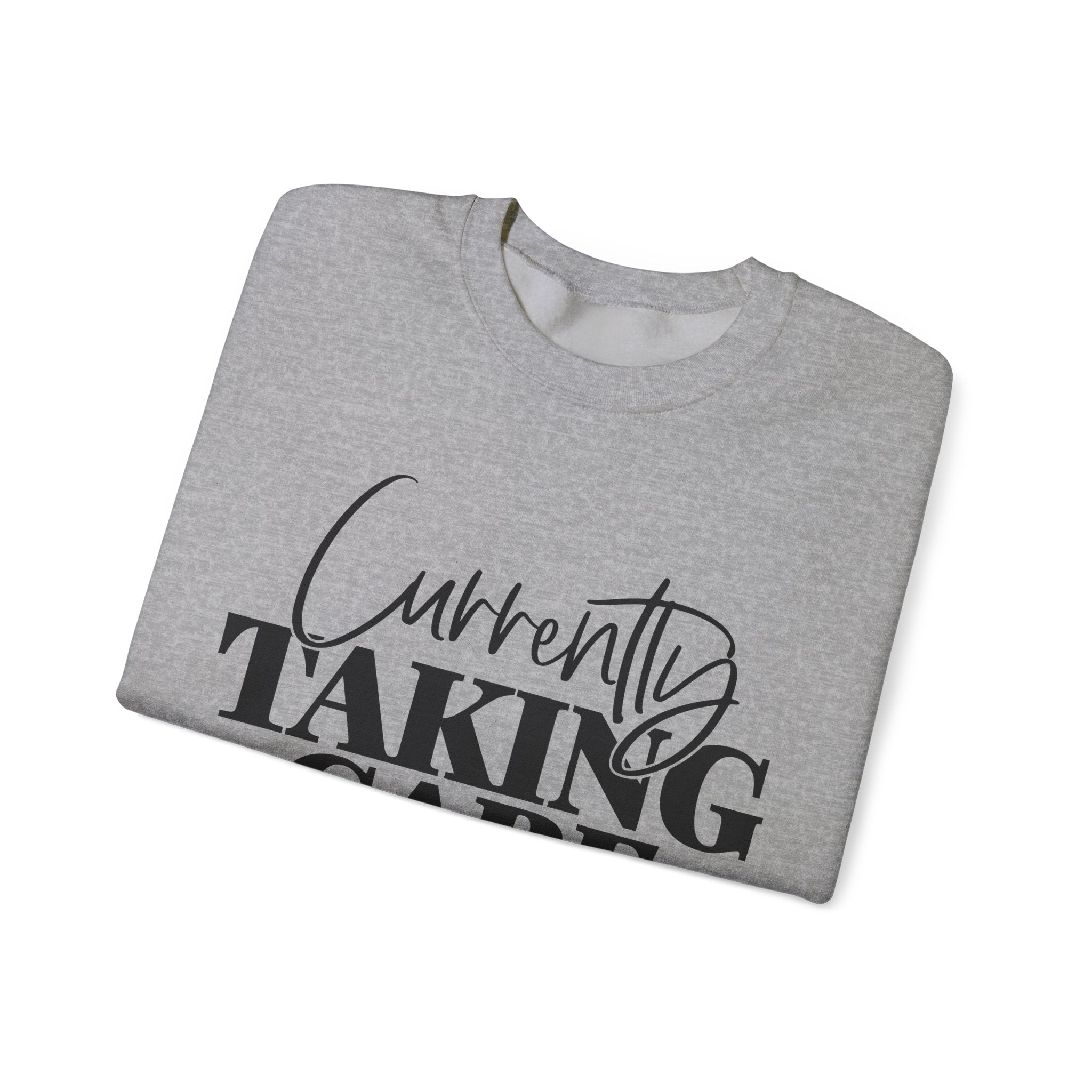 Currently Taking Care of Me | Crewneck Sweatshirt