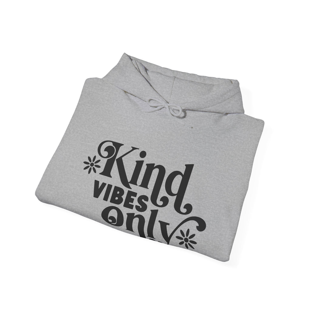 Kind Vibes Only | Hoodie
