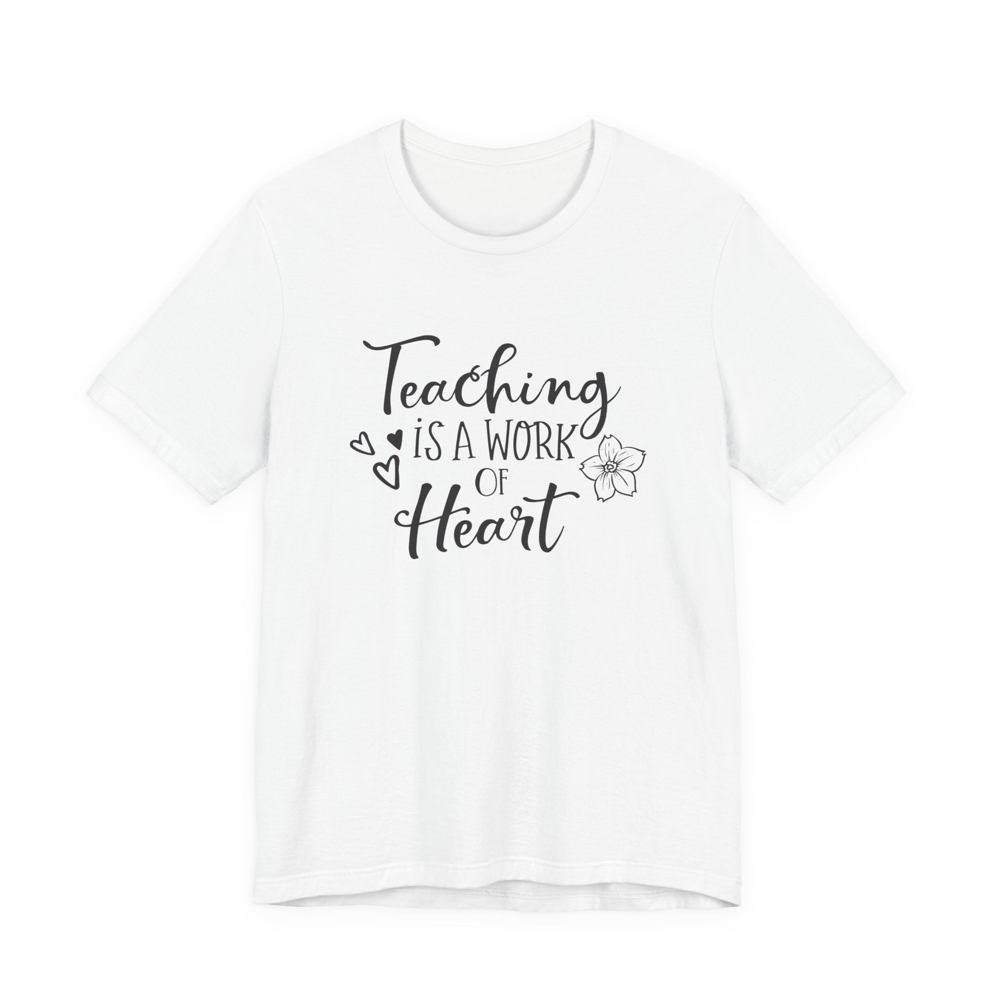 Teaching Is a Work of the Heart | Tee