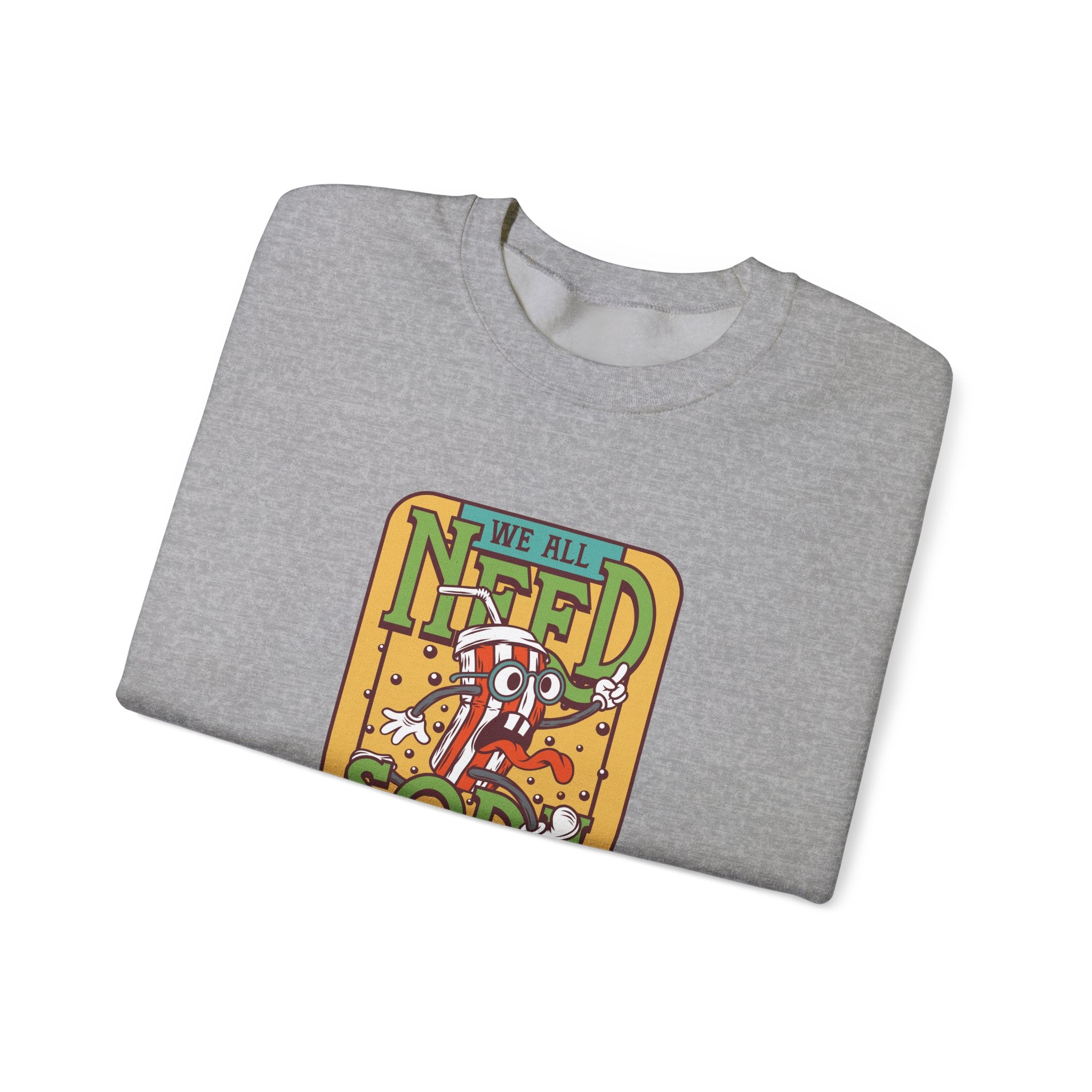 We All Need a Soda to Drink | Crewneck Sweatshirt