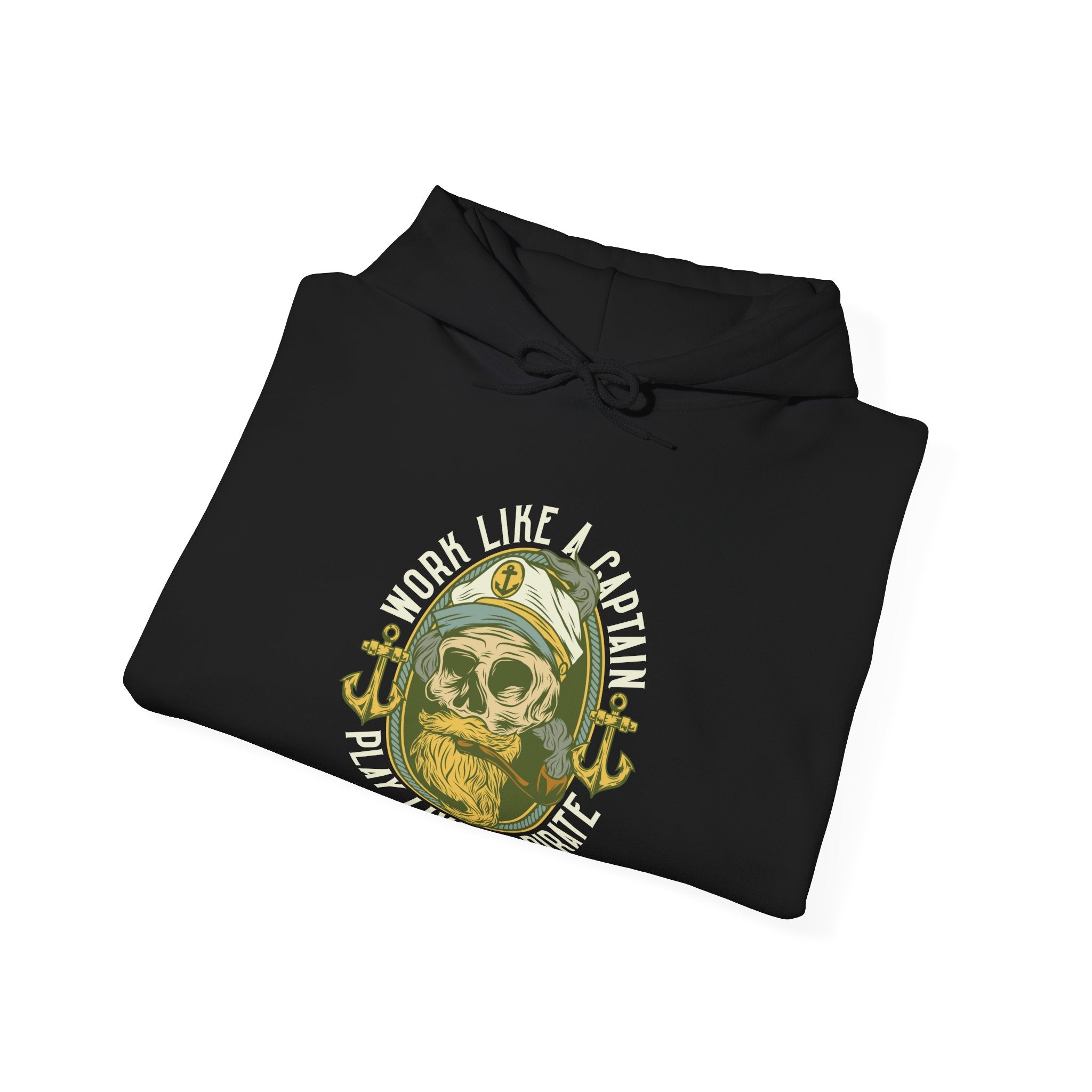 Work Like a Captain, Play Like a Pirate | Hoodie