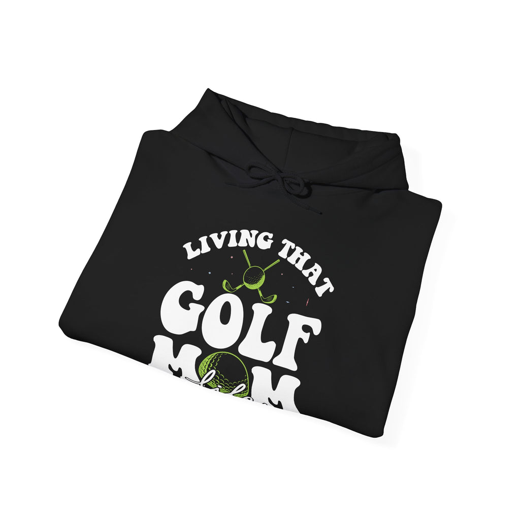 Living That Golf Mom Life | Hoodie