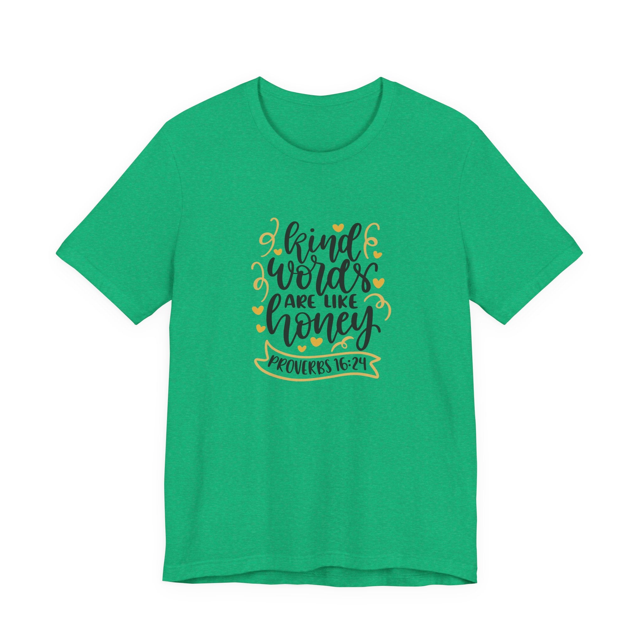 Kind Words Are Like Honey Proverbs 16:24 | Tee