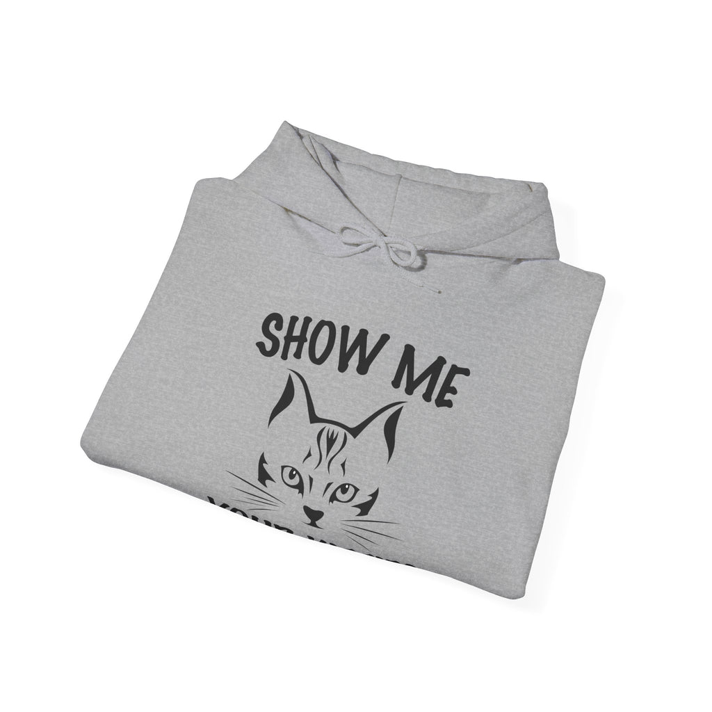 Show Me All Your Kitties | Hoodie
