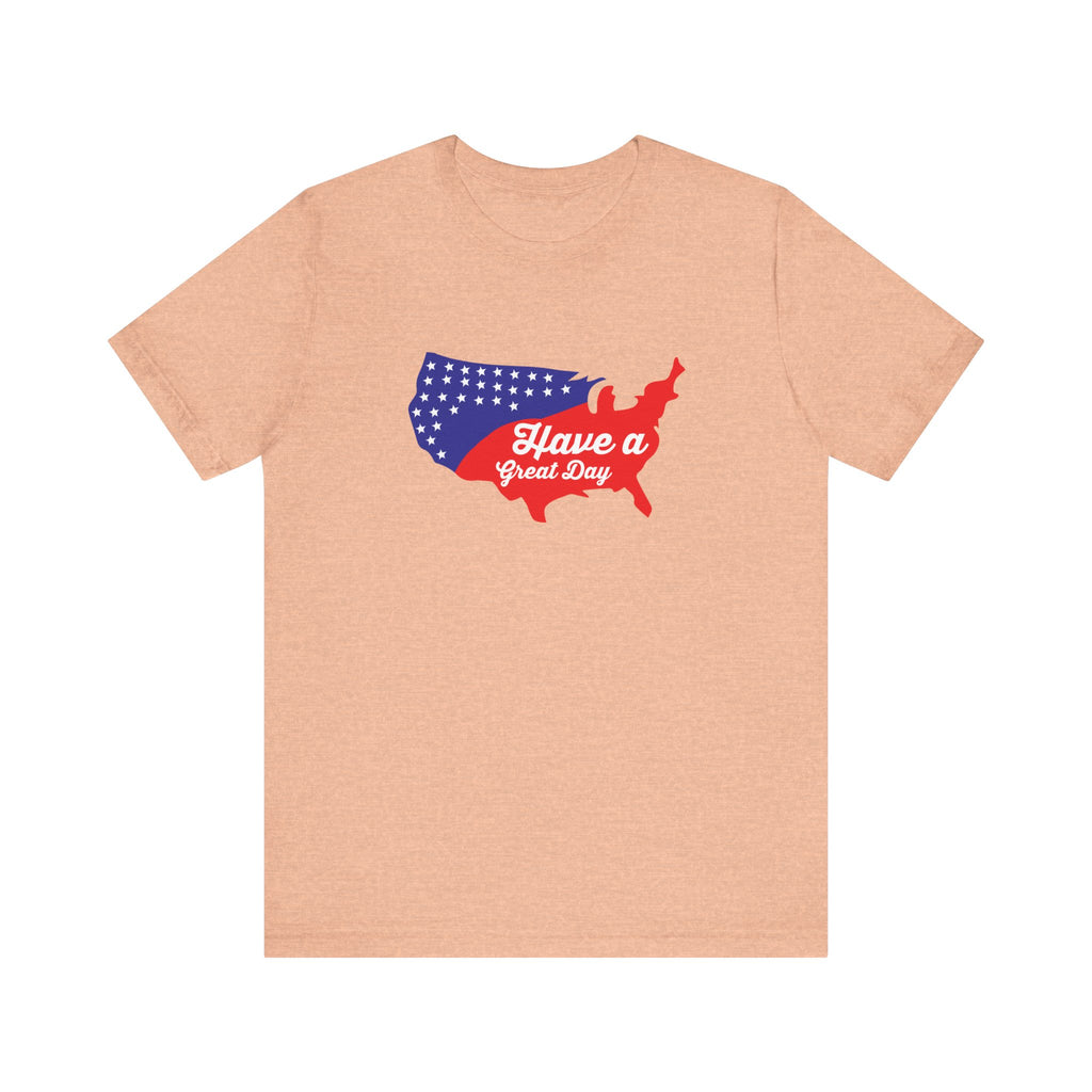 Have a Great 4th | Tee