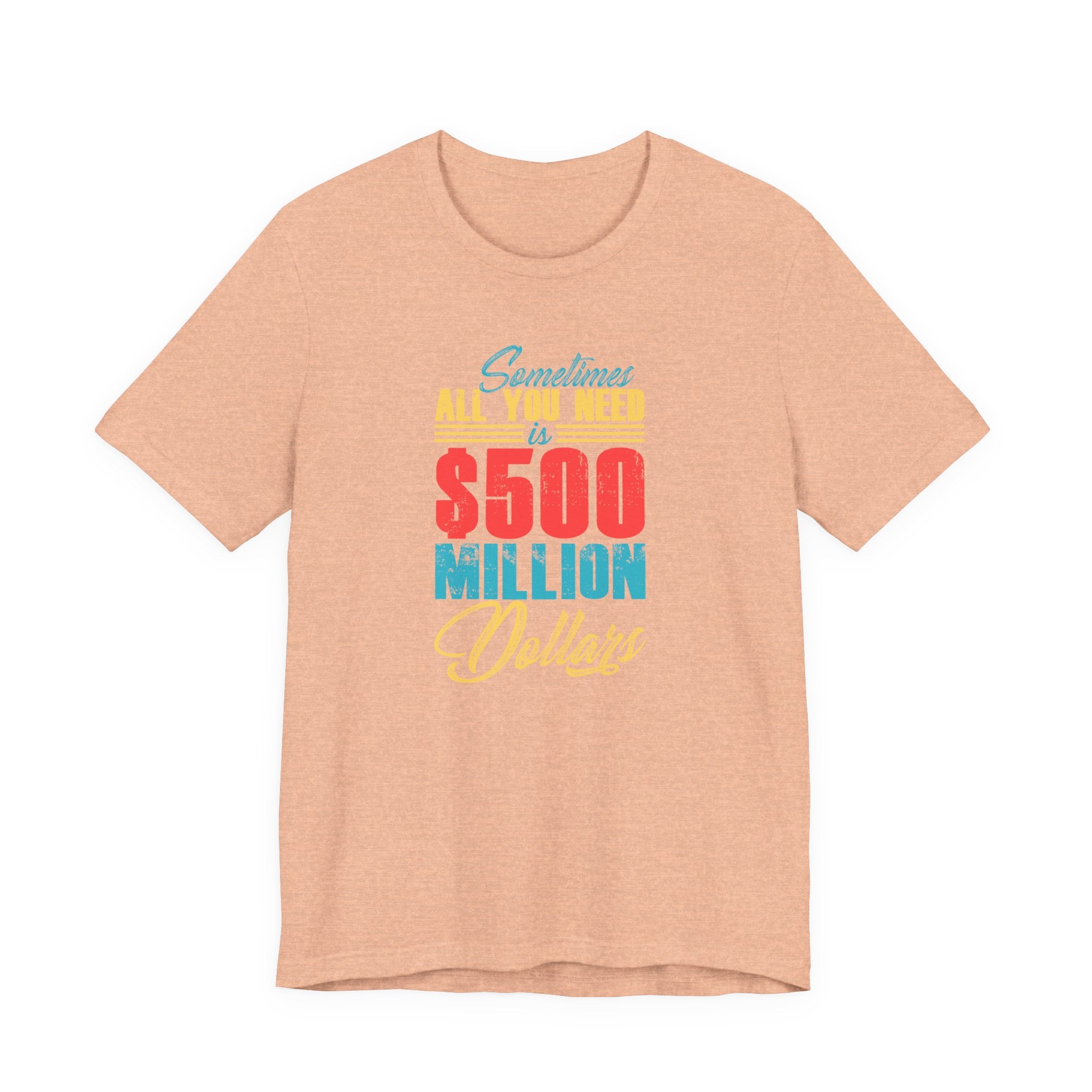 Sometimes All You Need Is $500 Million Dollars | Tee