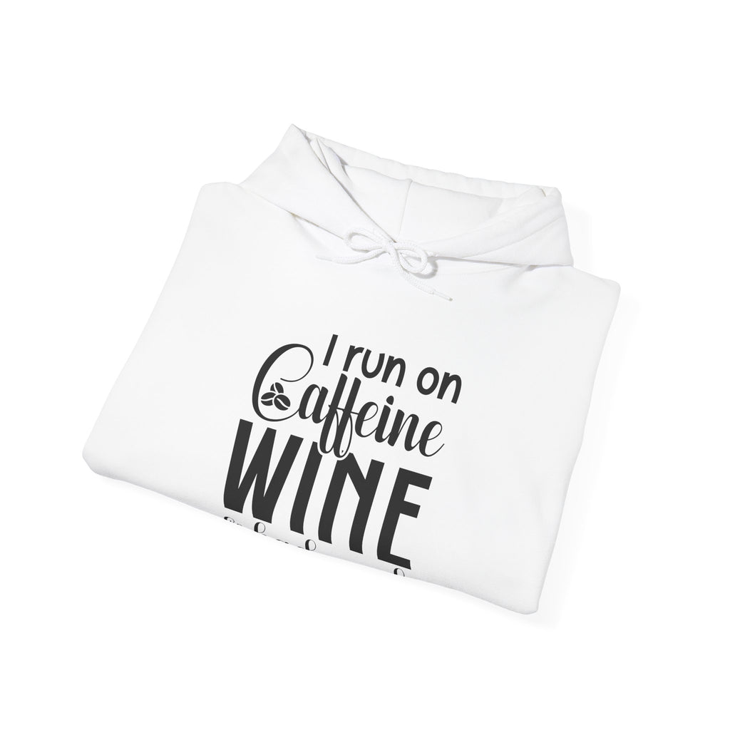 I Run on Caffeine, Wine & Bad Words | Hoodie