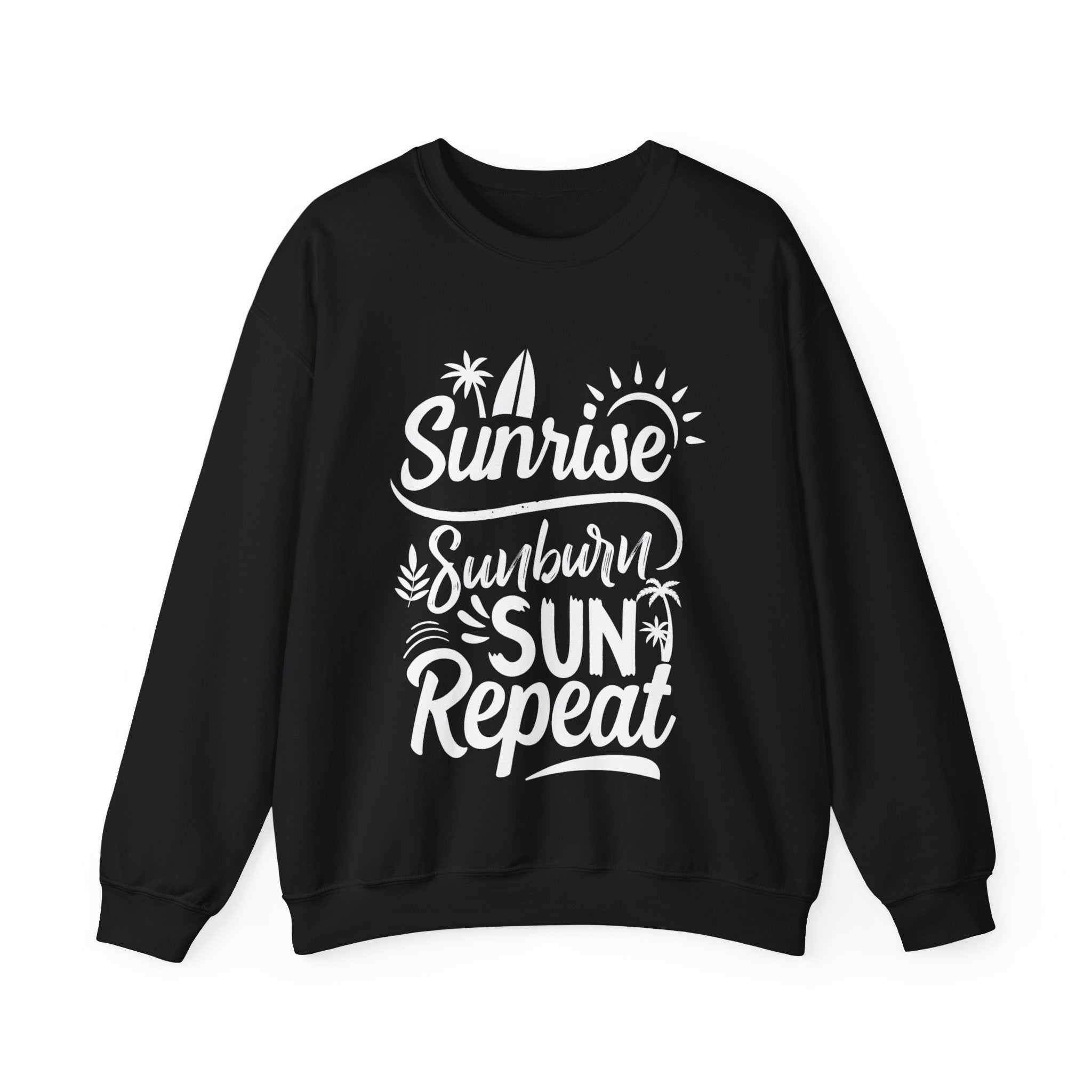 Sunrise, Sunburn, Sun, Repeat | Crewneck Sweatshirt