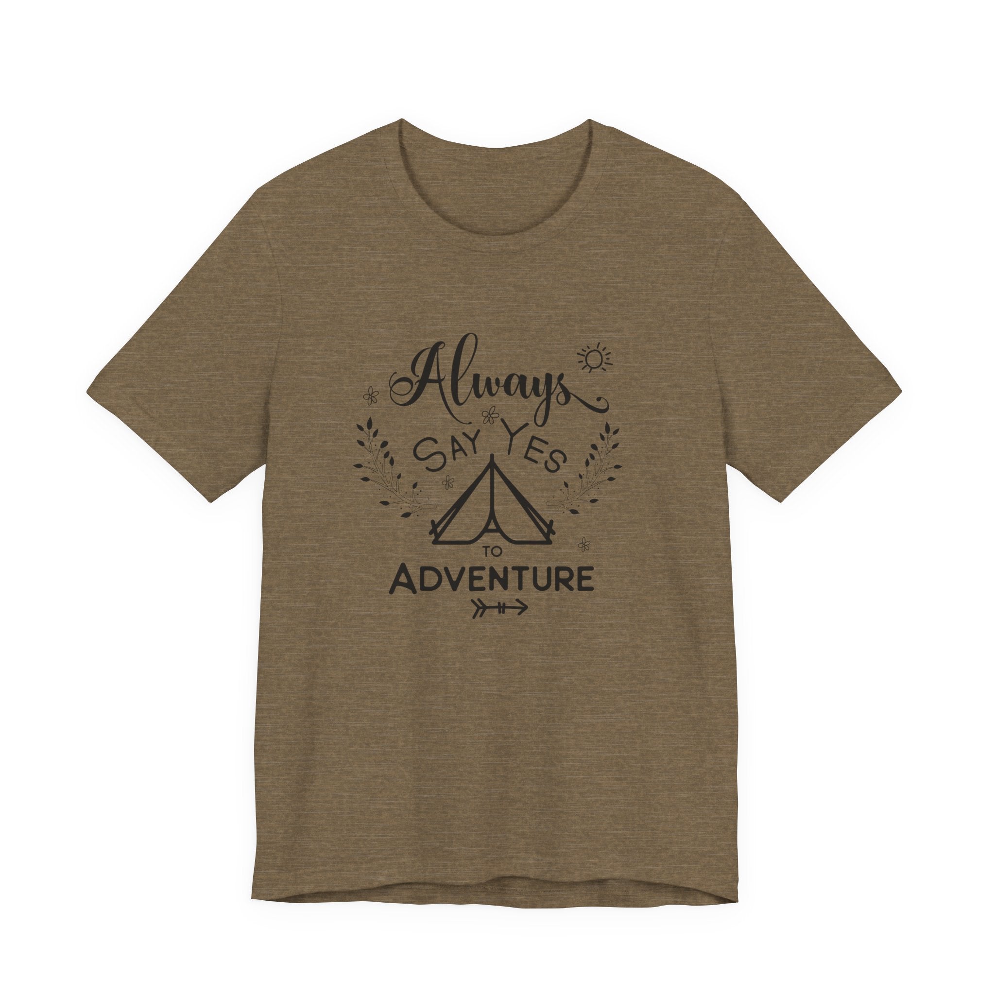 Always Say Yes to Adventure | Tee