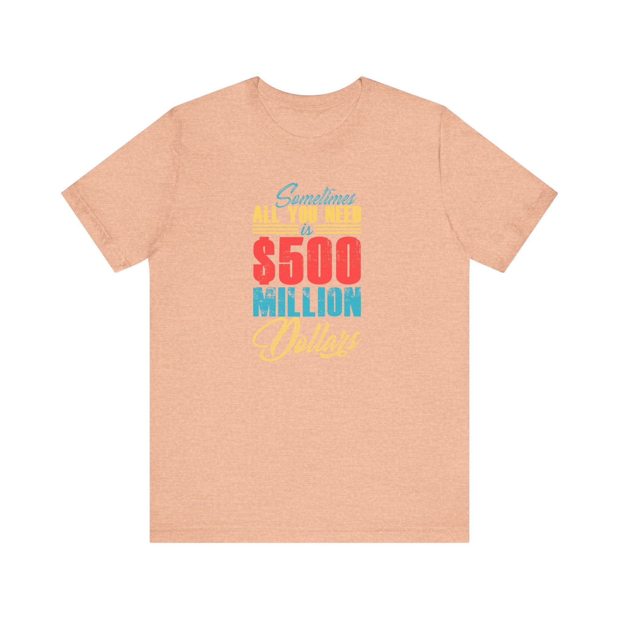 Sometimes All You Need Is $500 Million Dollars | Tee