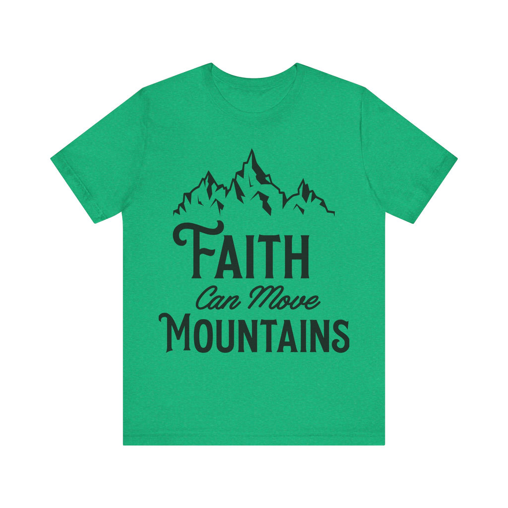 Faith Can Move Mountains | Tee