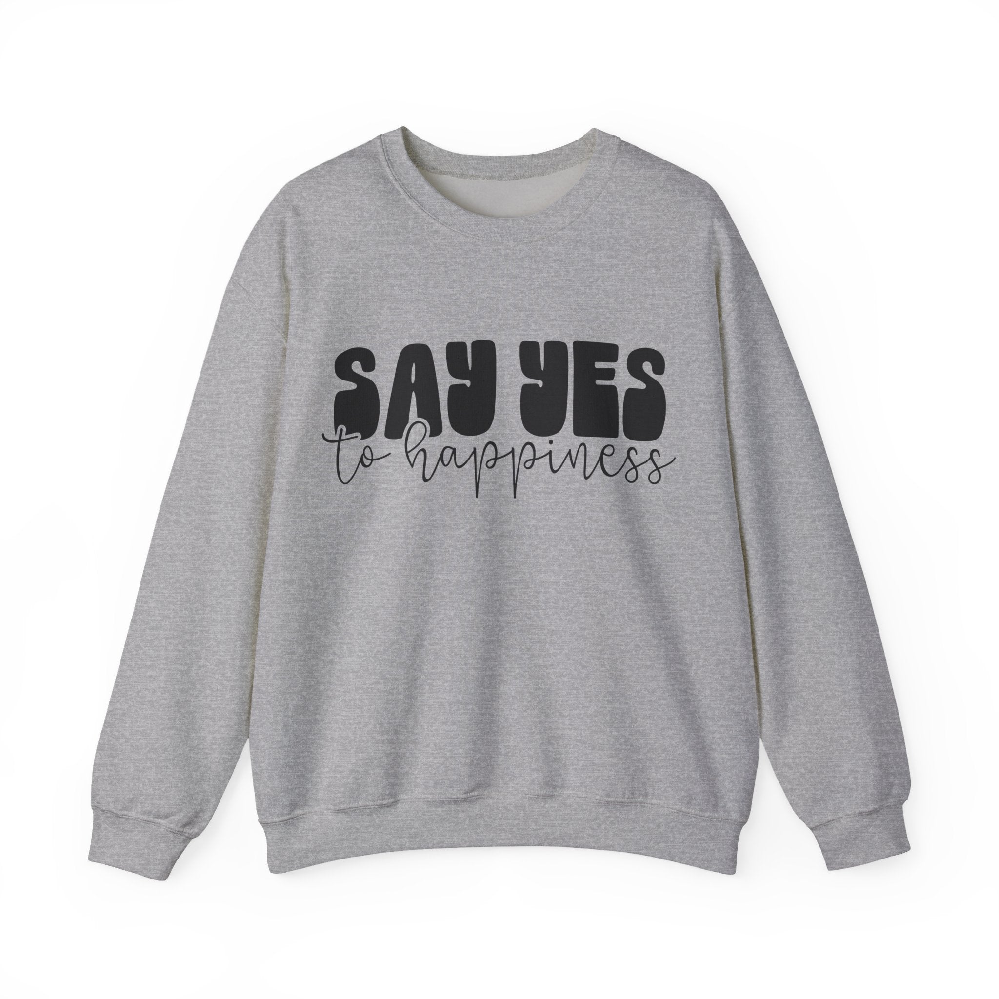 Say Yes to Happiness | Crewneck Sweatshirt