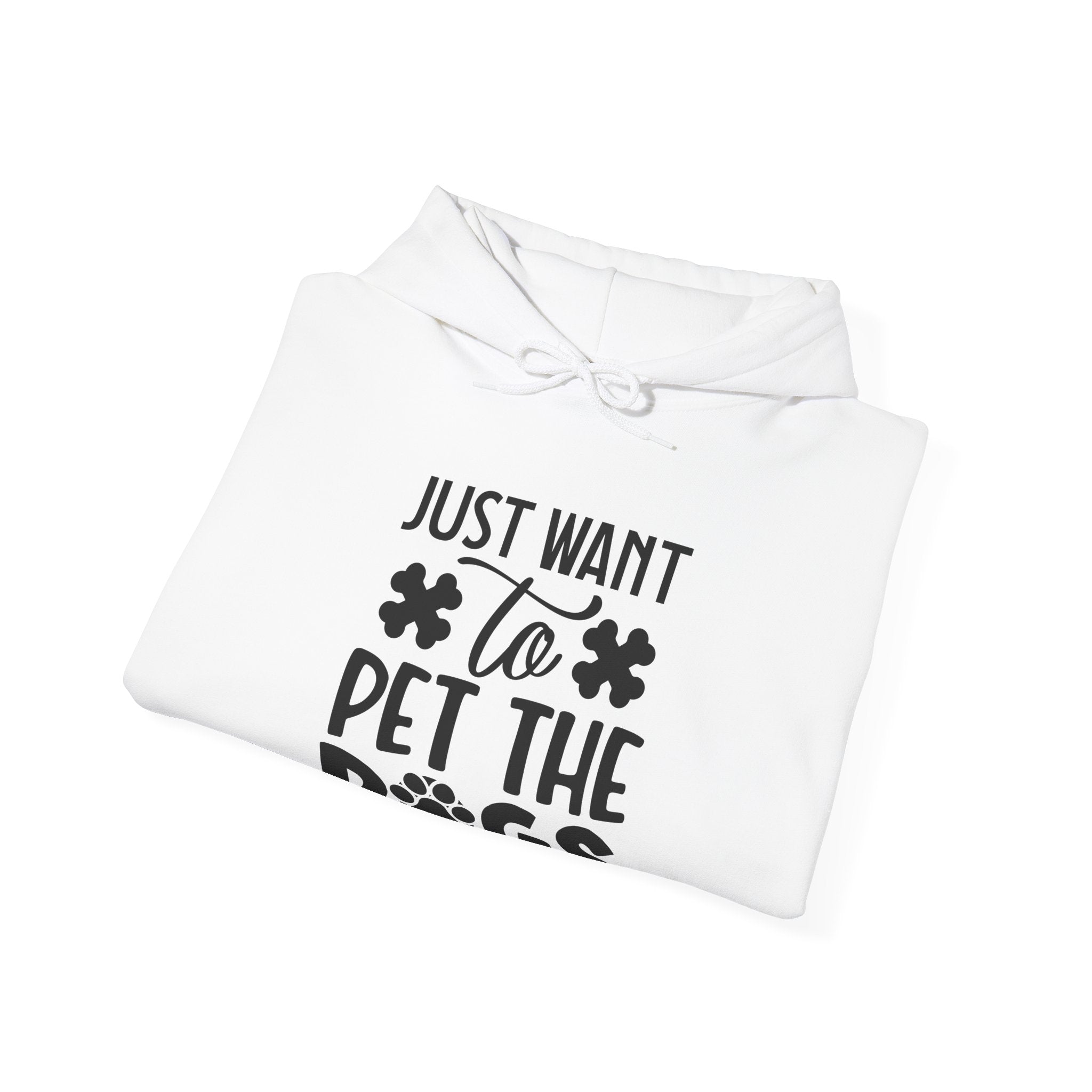 Just Want to Pet the Dogs | Hoodie