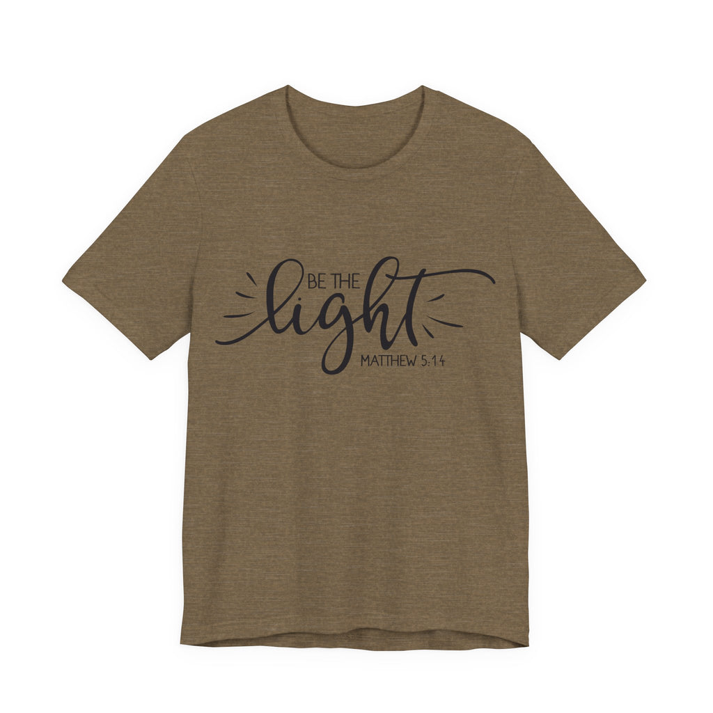Be the Light - Matthew 5:14 | Tee