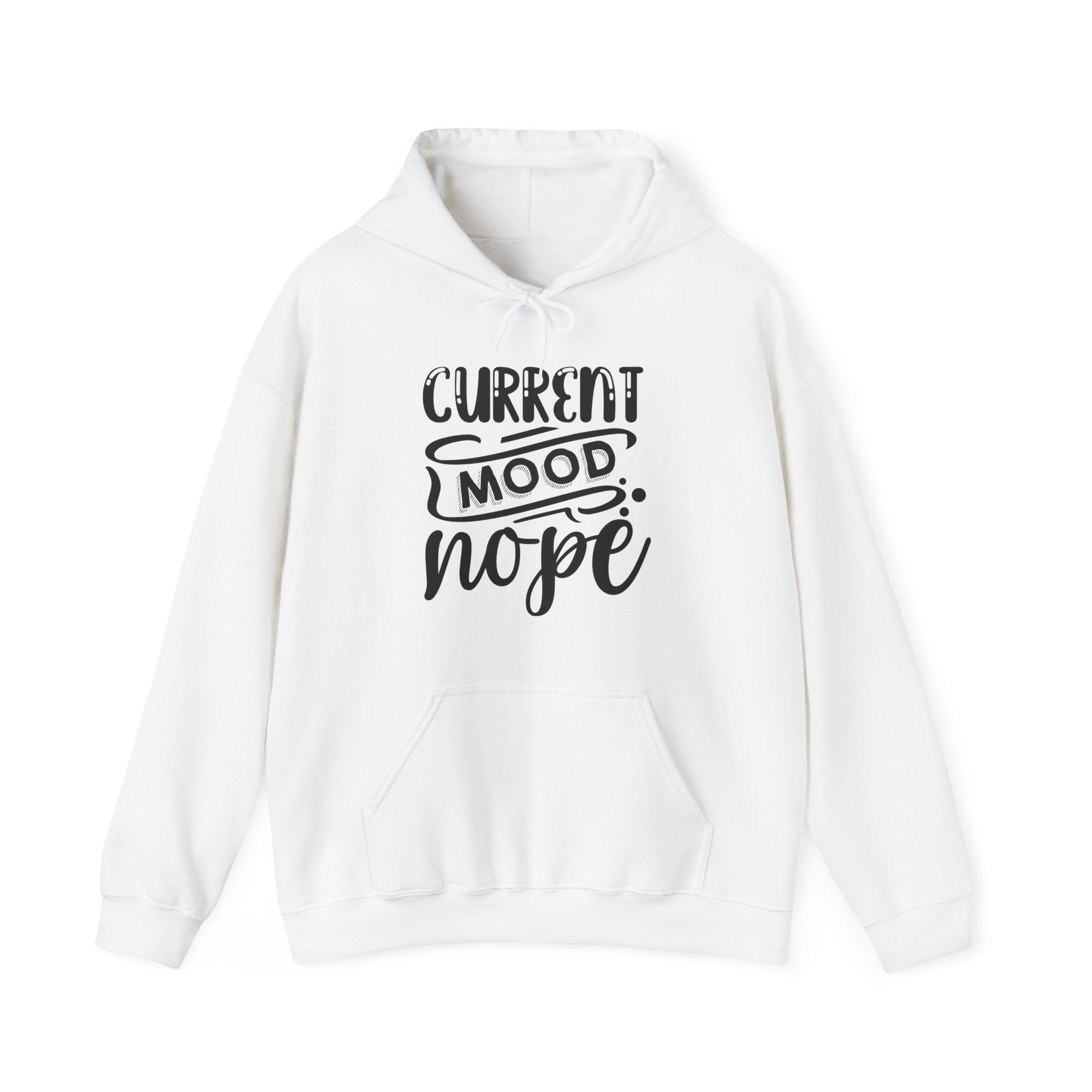 Current Mood: Nope | Hoodie