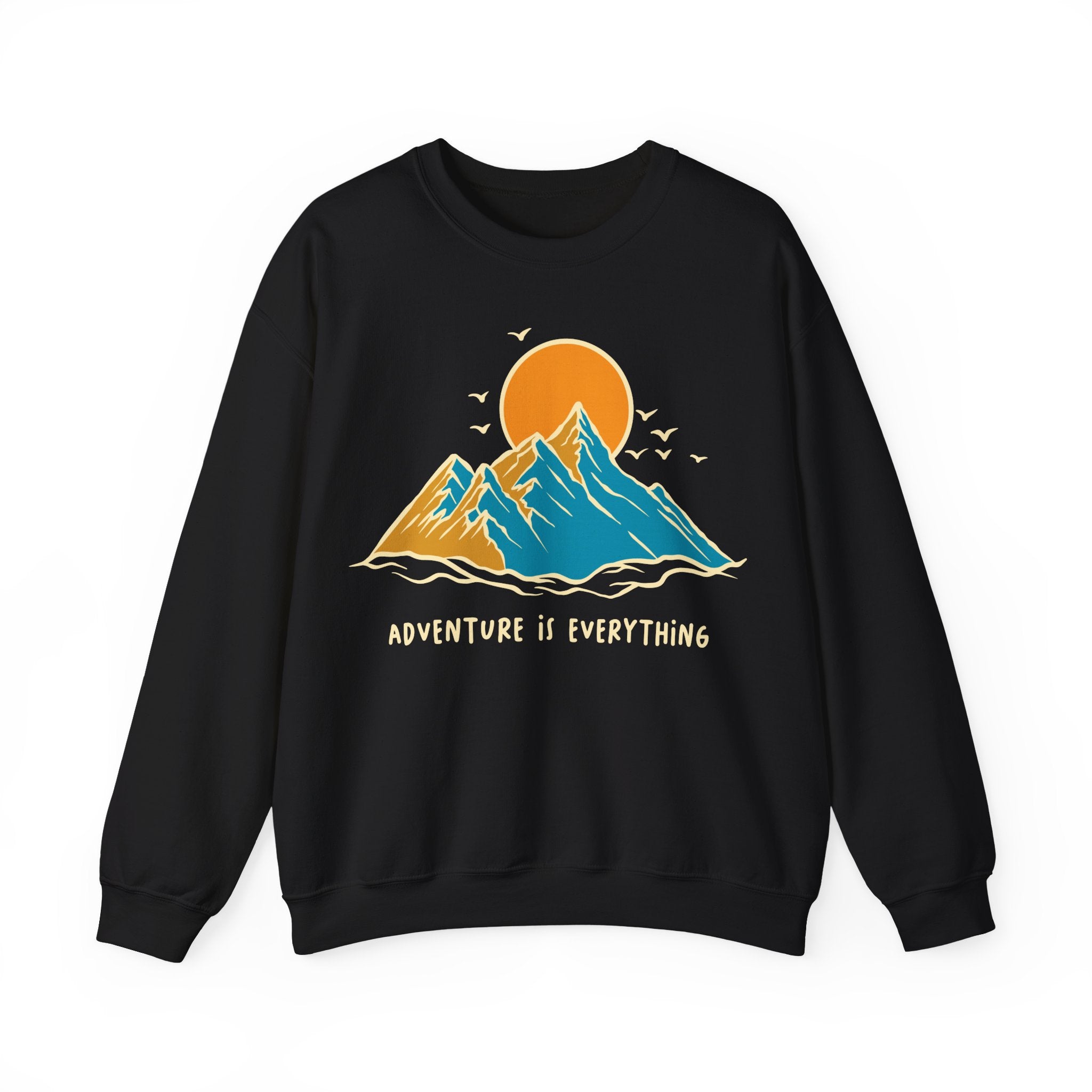 Adventure Is Everything | Crewneck Sweatshirt