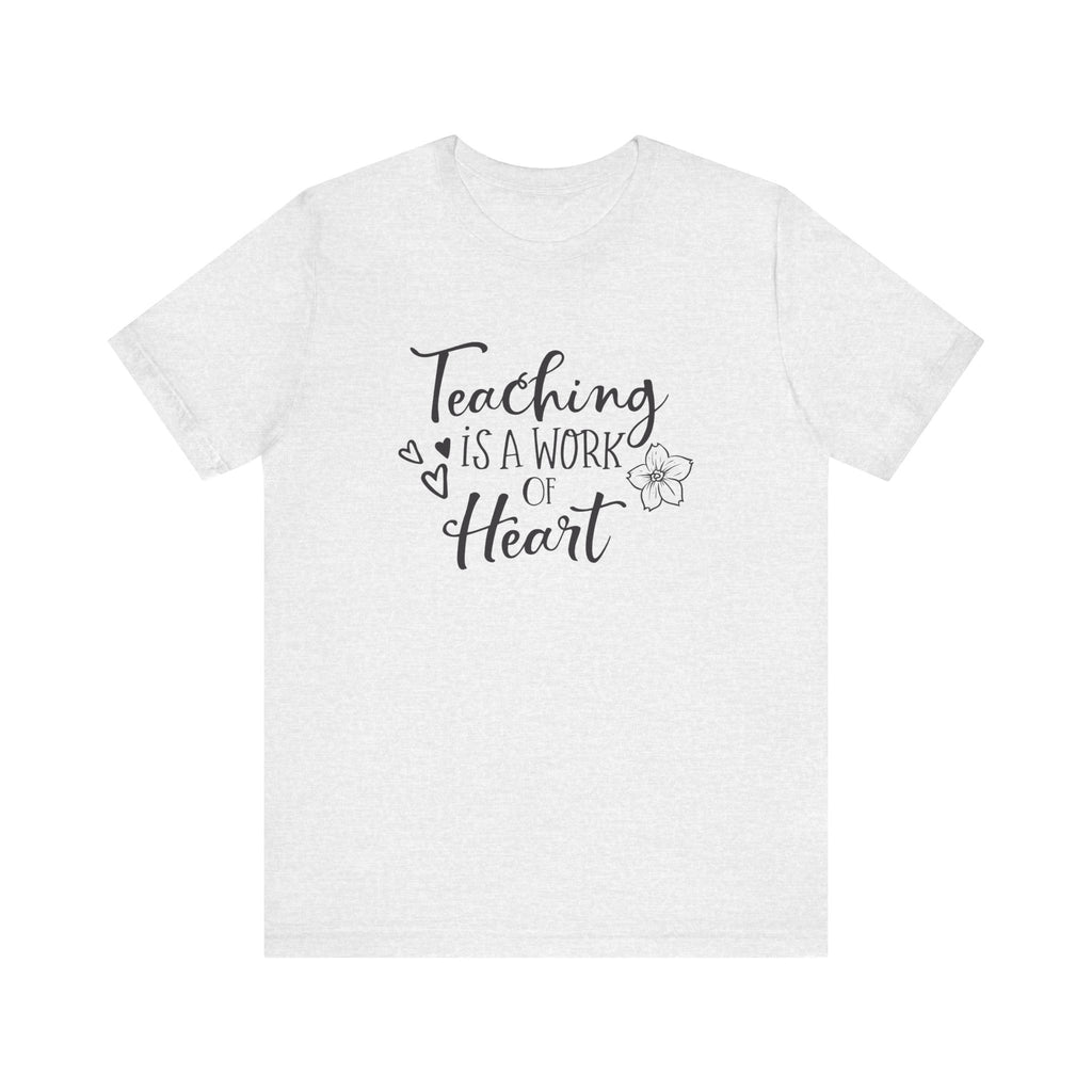 Teaching Is a Work of the Heart | Tee