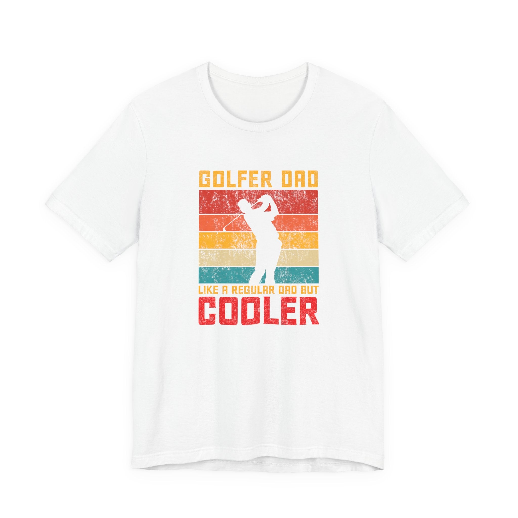 Golfer Dad, Like a Regular Dad but Cooler | Tee