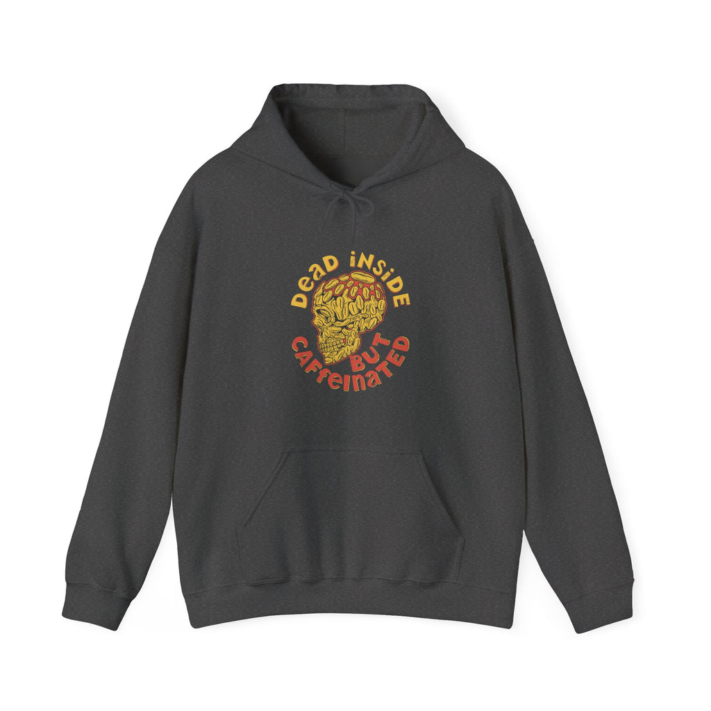 Dead Inside but Caffeinated | Hoodie