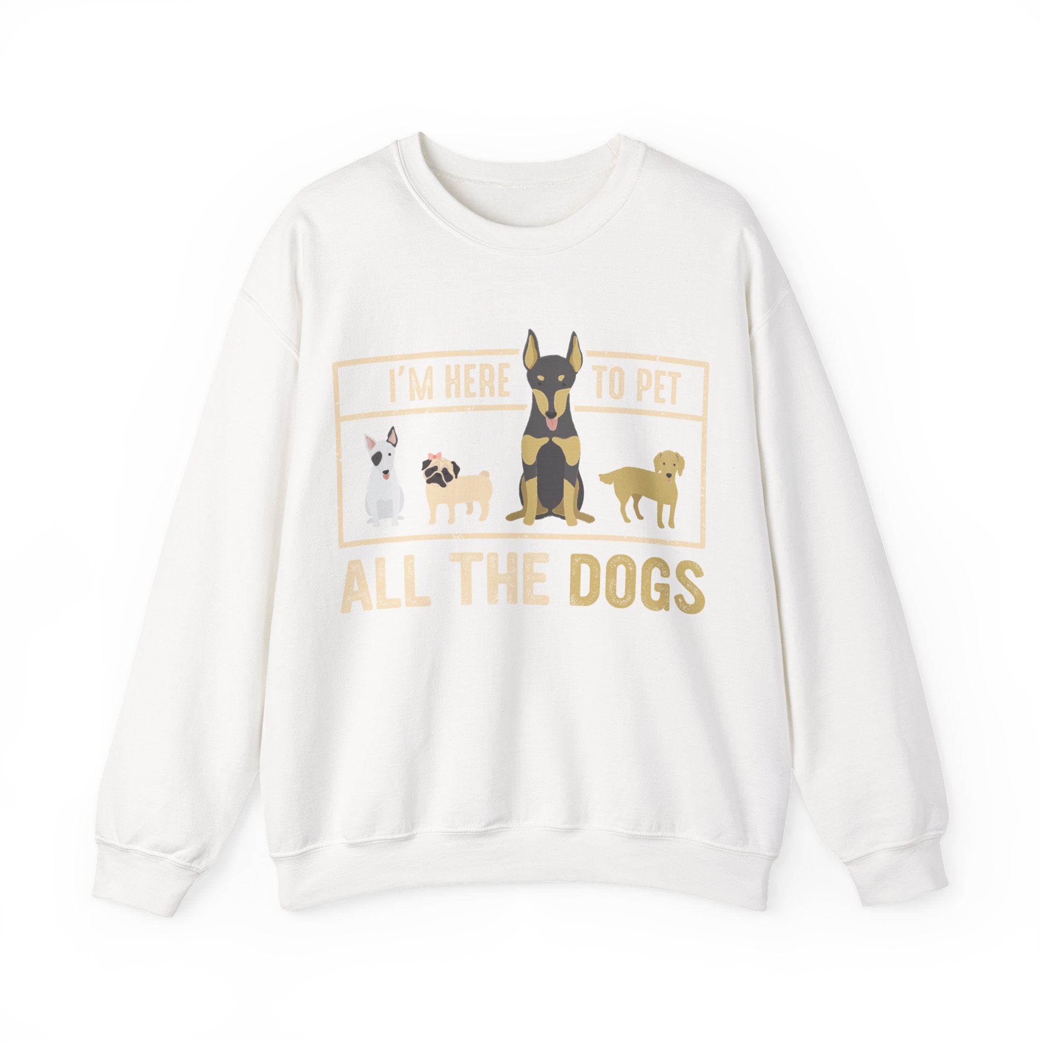 I'm Here to Pet All the Dogs | Crewneck Sweatshirt