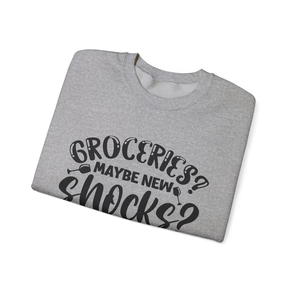 Groceries Maybe, New Shocks Definitely | Crewneck Sweatshirt