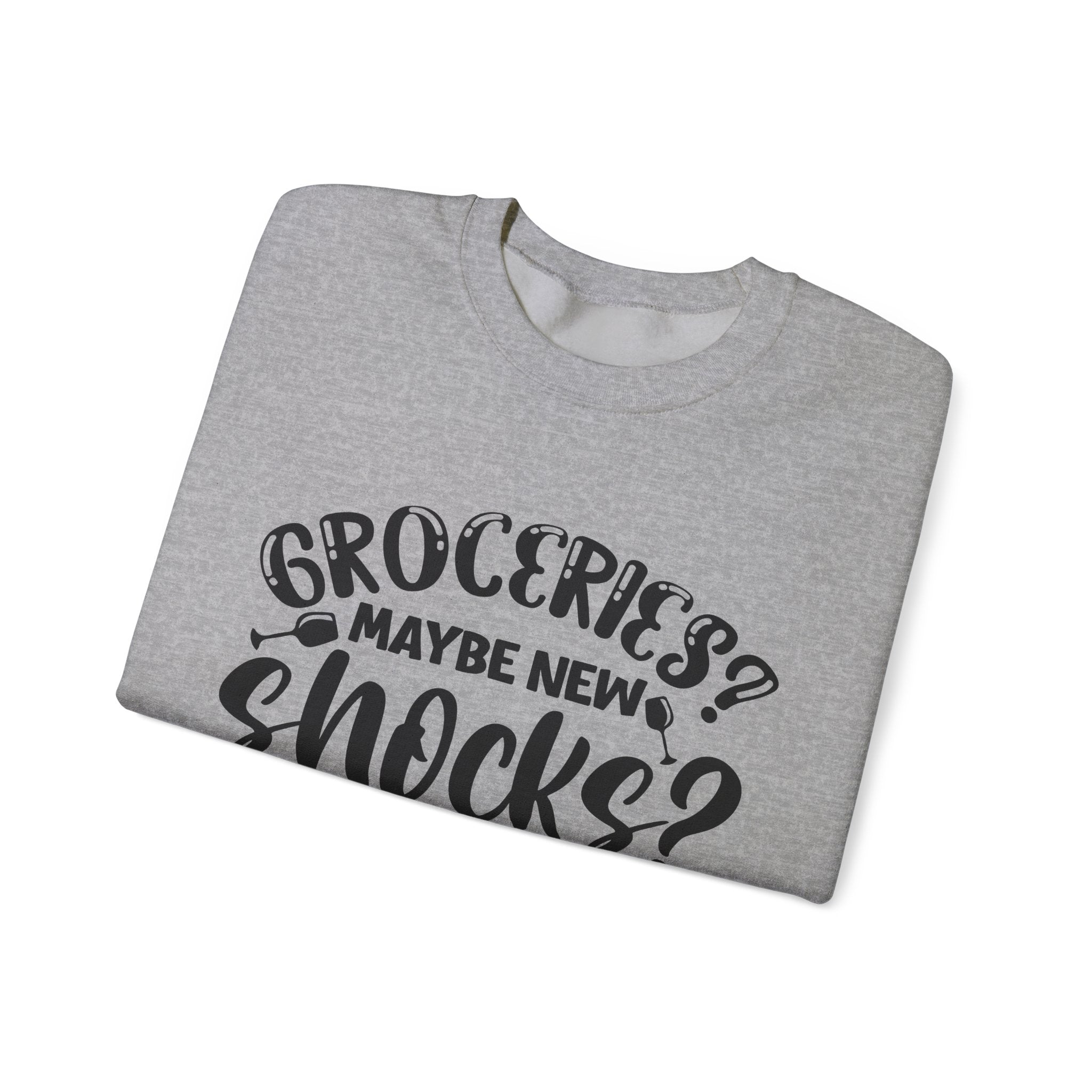 Groceries Maybe, New Shocks Definitely | Crewneck Sweatshirt