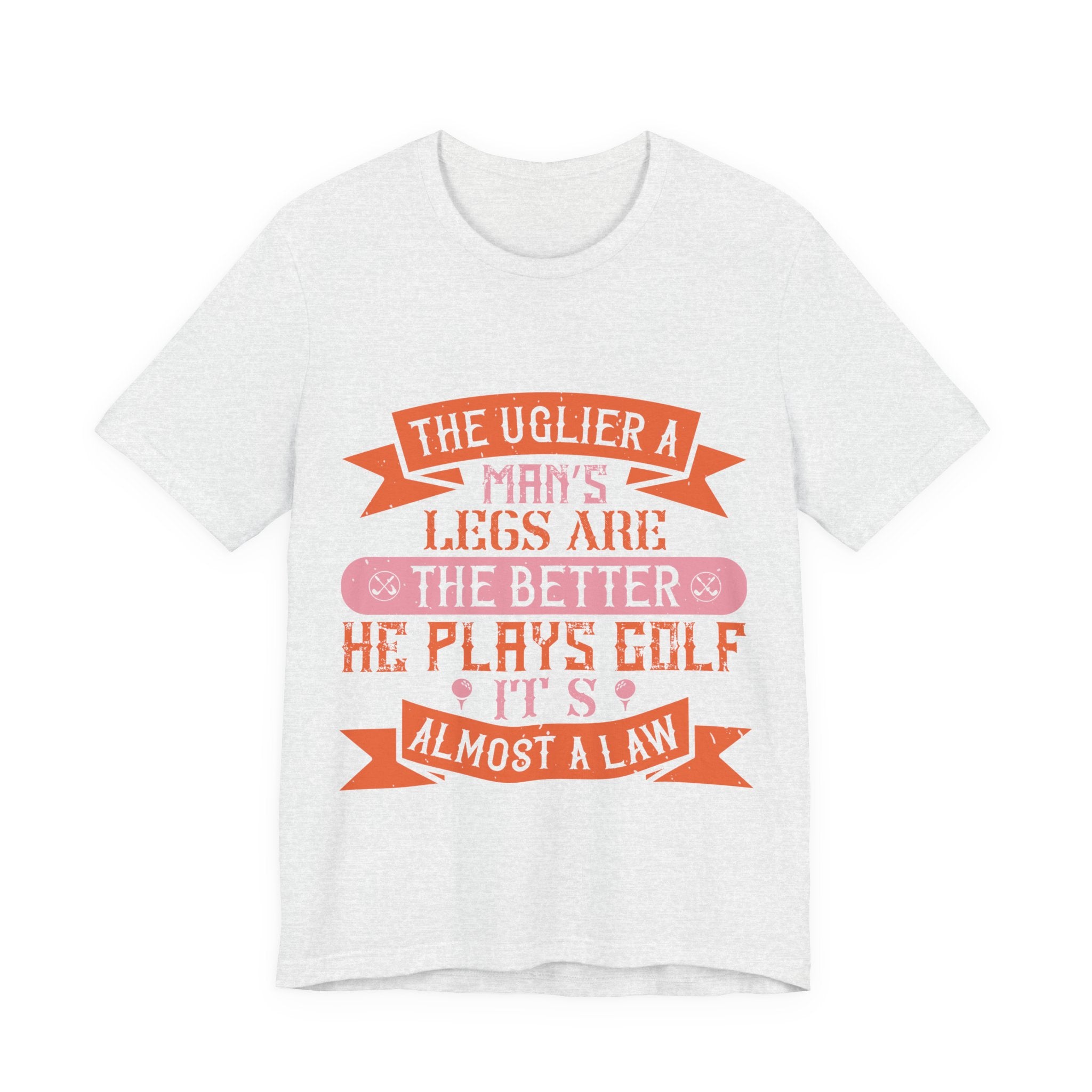 The Uglier a Man's Legs Are, the Better He Plays Golf. It's Almost a Law | Tee