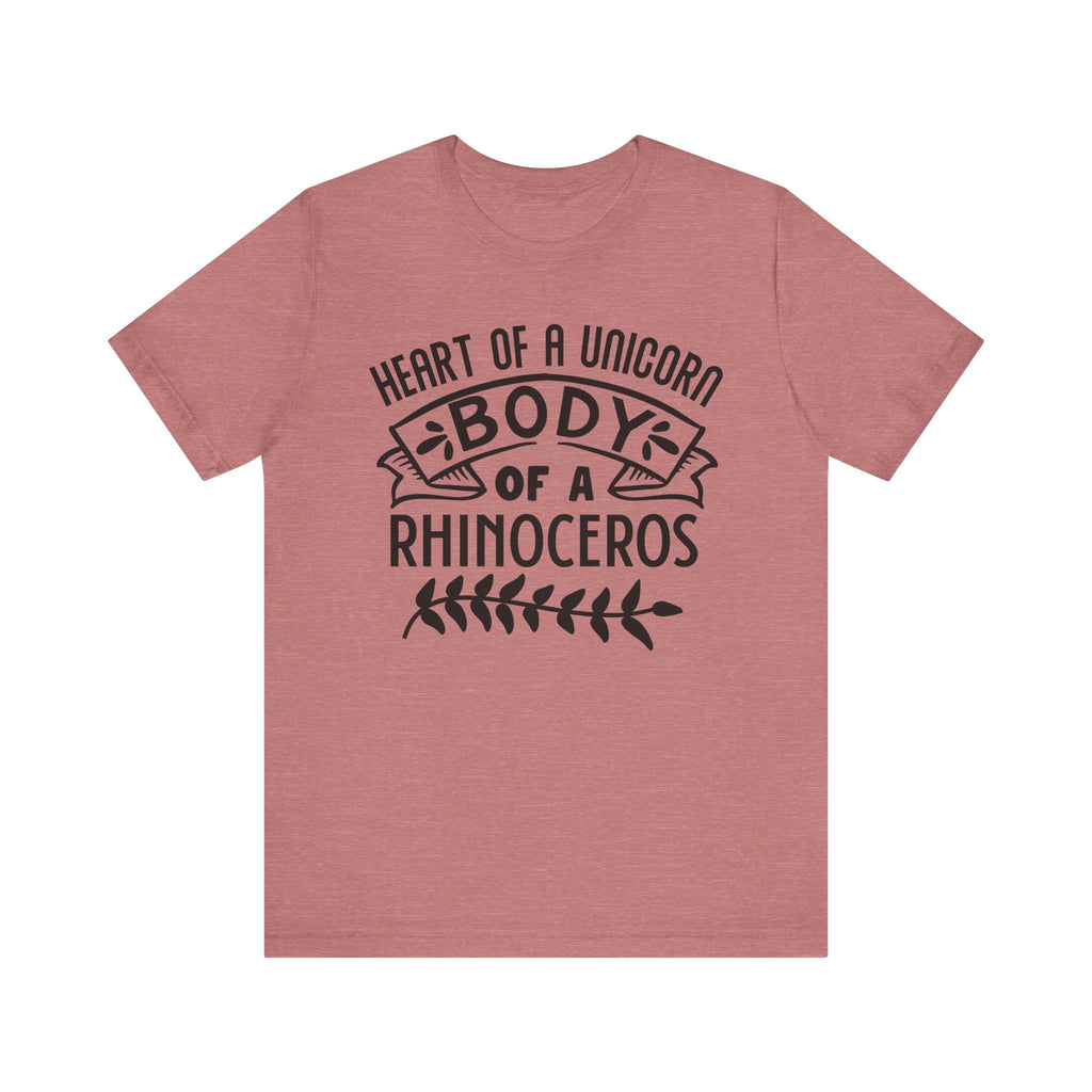 Heart of a Unicorn, Body of a Rhinoceros | Tee