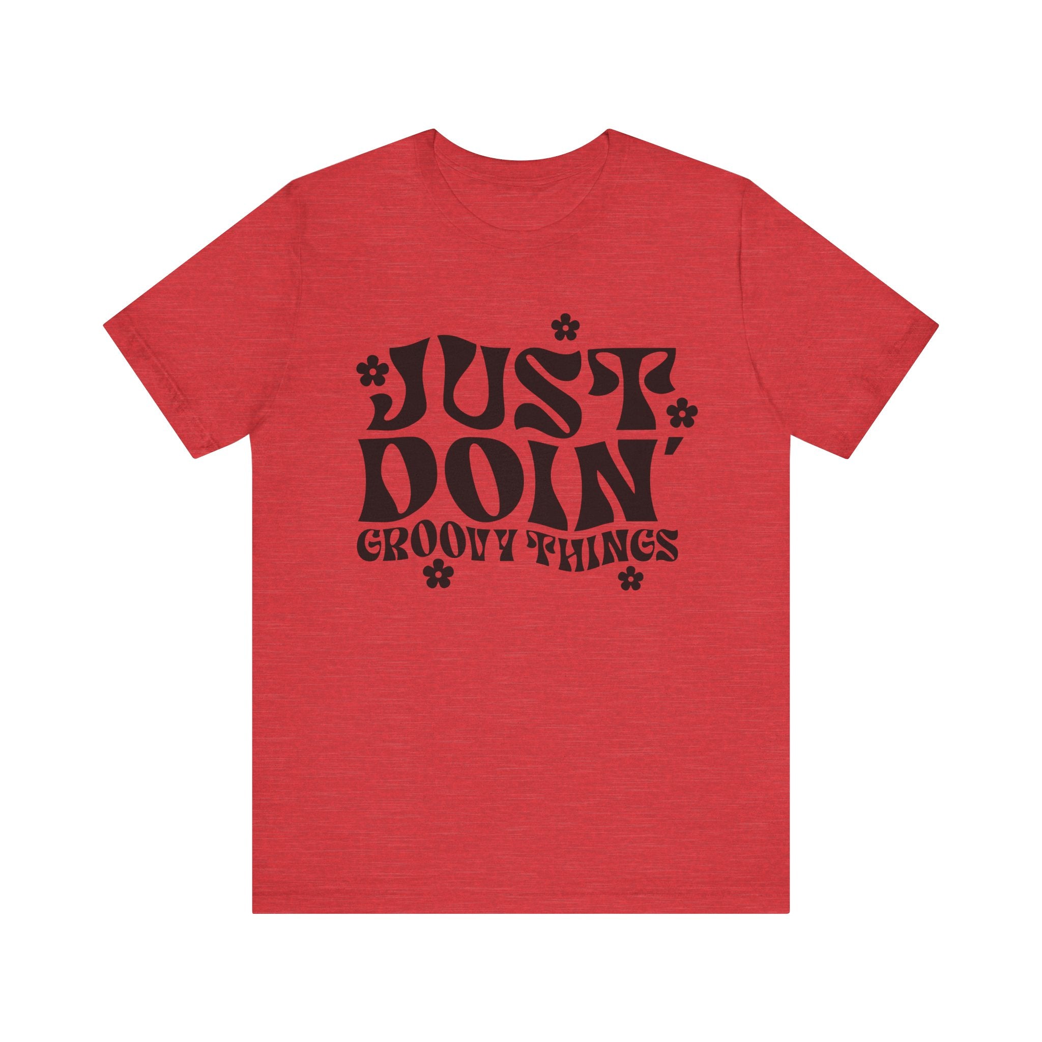 Just Doing Groovy Things | Tee