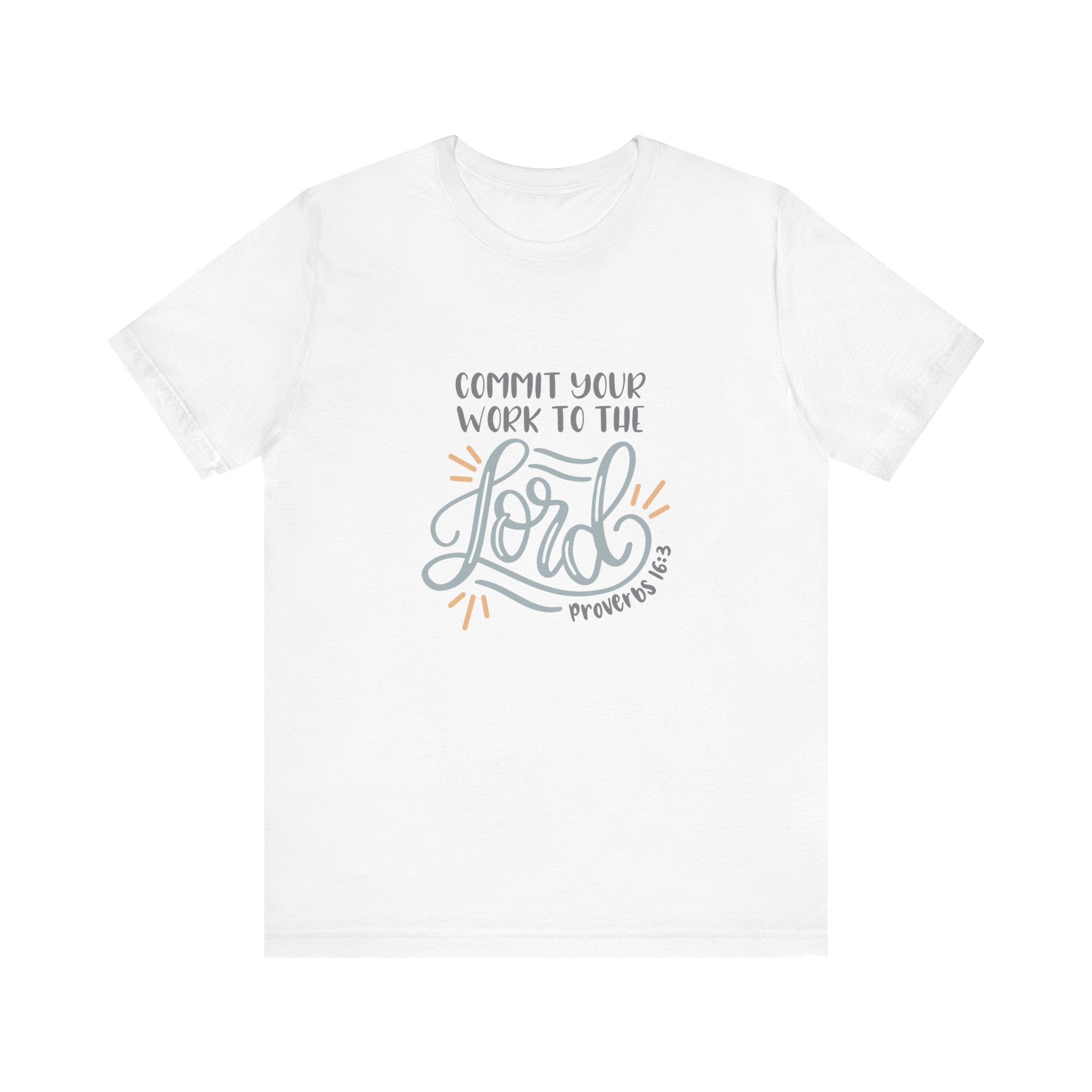 Commit Your Work to the Lord Proverbs 16:3 | Tee