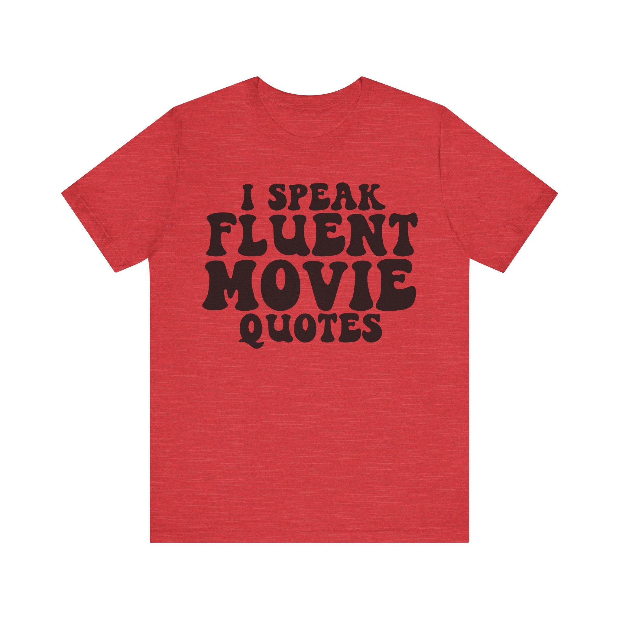 I Speak Fluent Movie Quotes | Tee