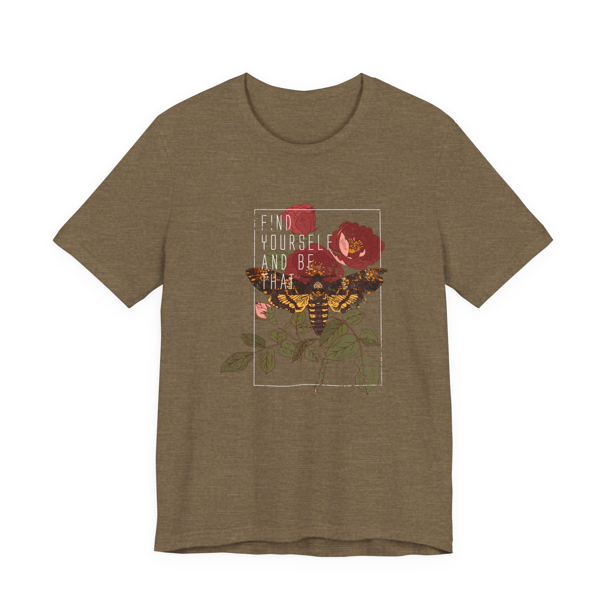 Find Yourself and Be That Rose and Butterfly | Tee