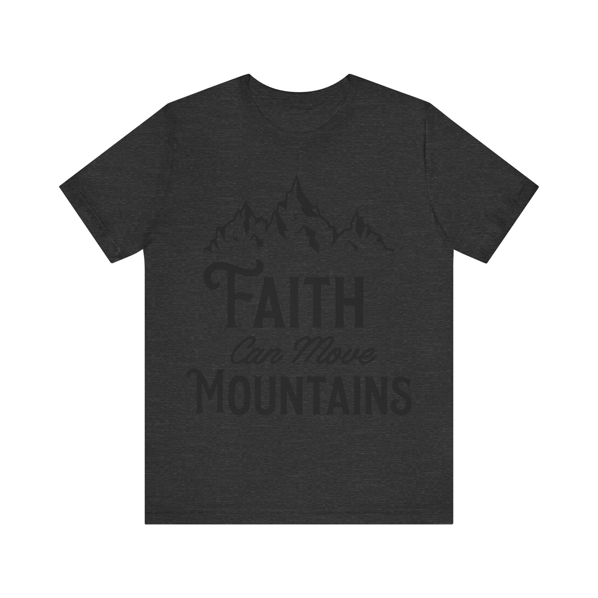 Faith Can Move Mountains | Tee