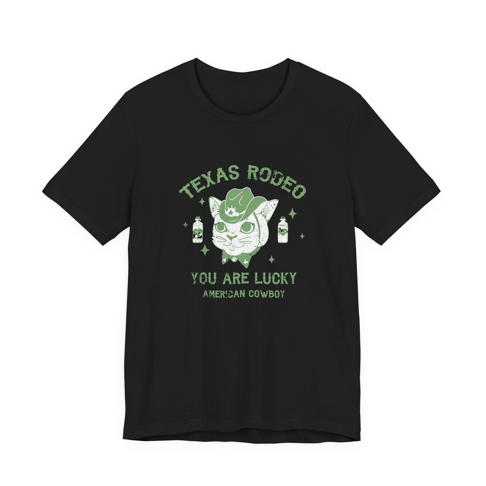 Texas Rodeo, You Are Lucky American Cowboy | Tee