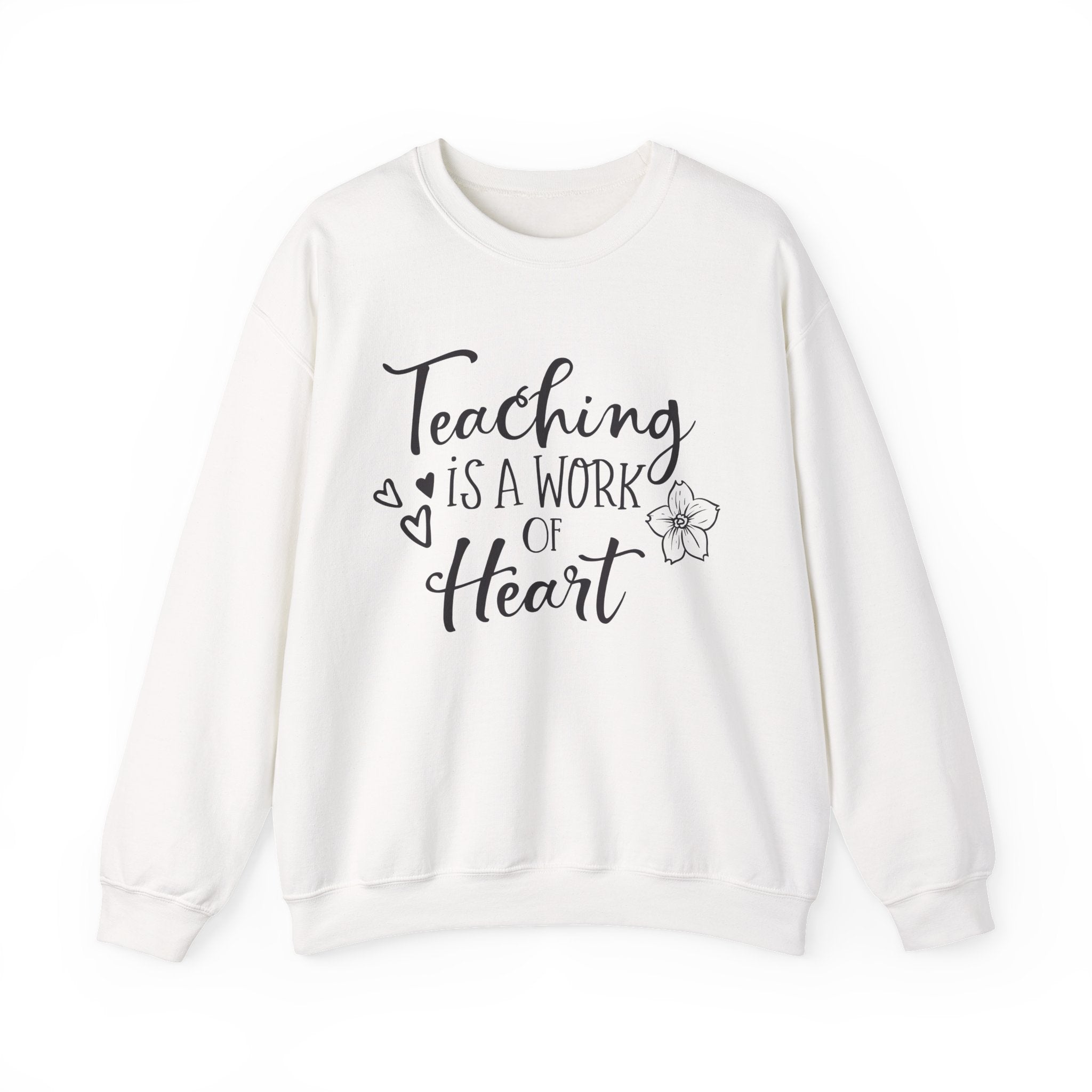 Teaching Is a Work of the Heart | Crewneck Sweatshirt
