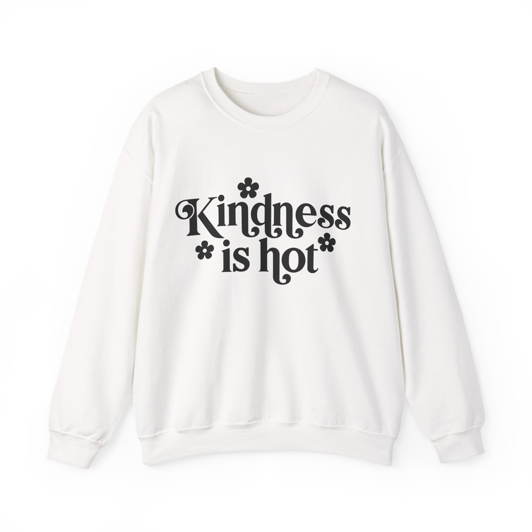 Kindness Is Hot | Crewneck Sweatshirt
