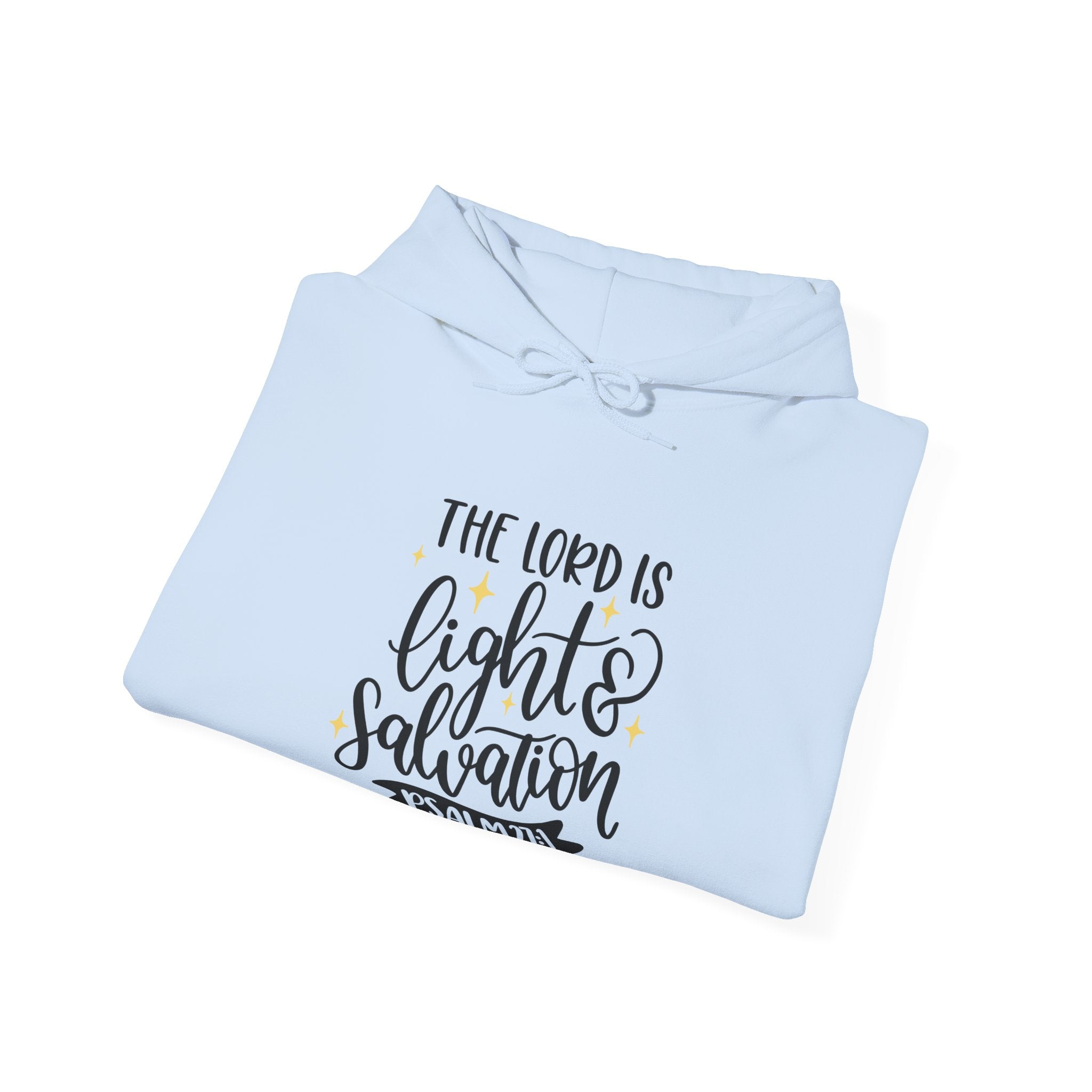 The Lord Is Light and Salvation Psalm 27:1 | Hoodie
