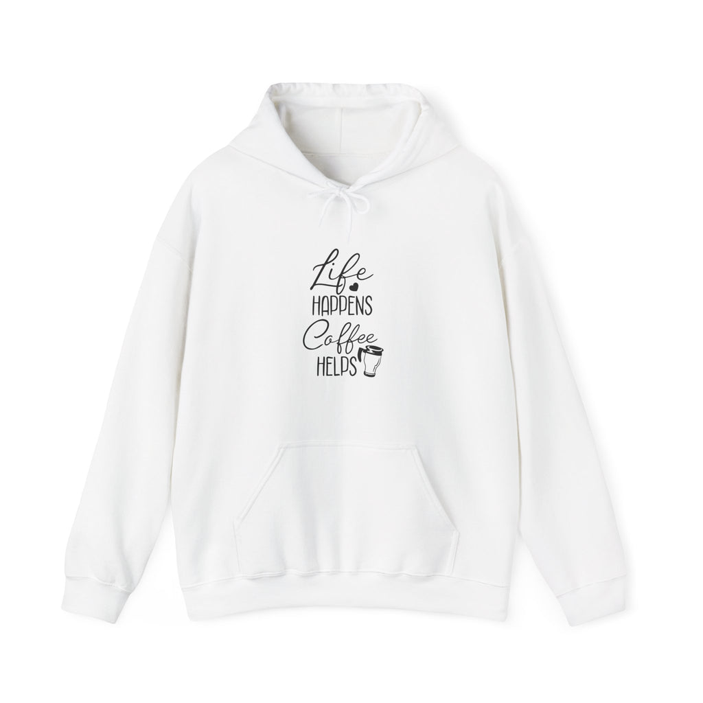 Life Happens, Coffee Helps | Hoodie