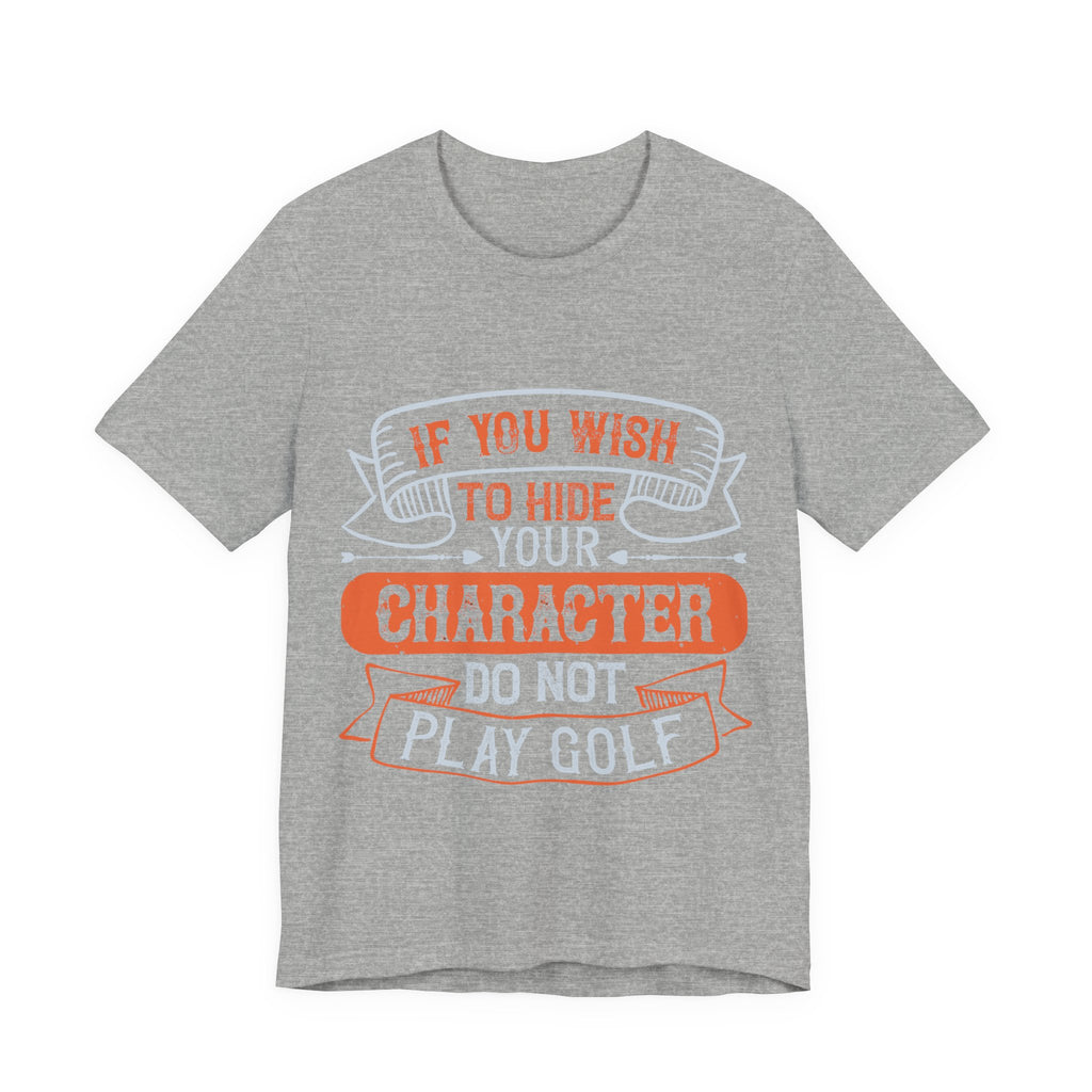 If You Wish to Hide Your Character, Do Not Play Golf | Tee