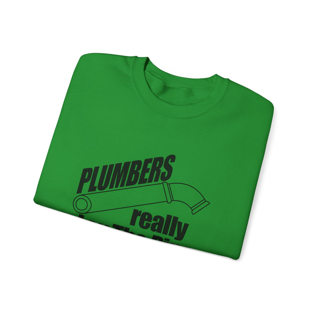 Plumbers Really Lay the Pipe | Crewneck Sweatshirt