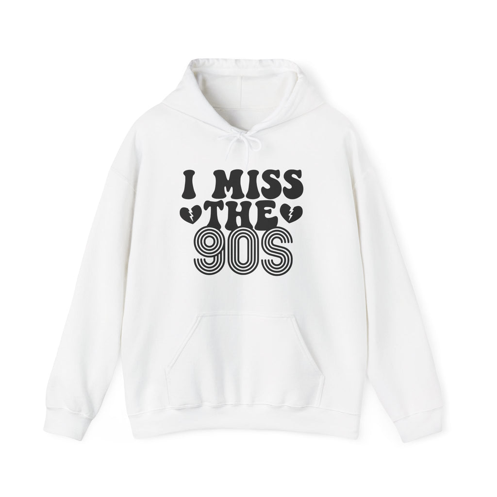 I Miss the 90s | Hoodie
