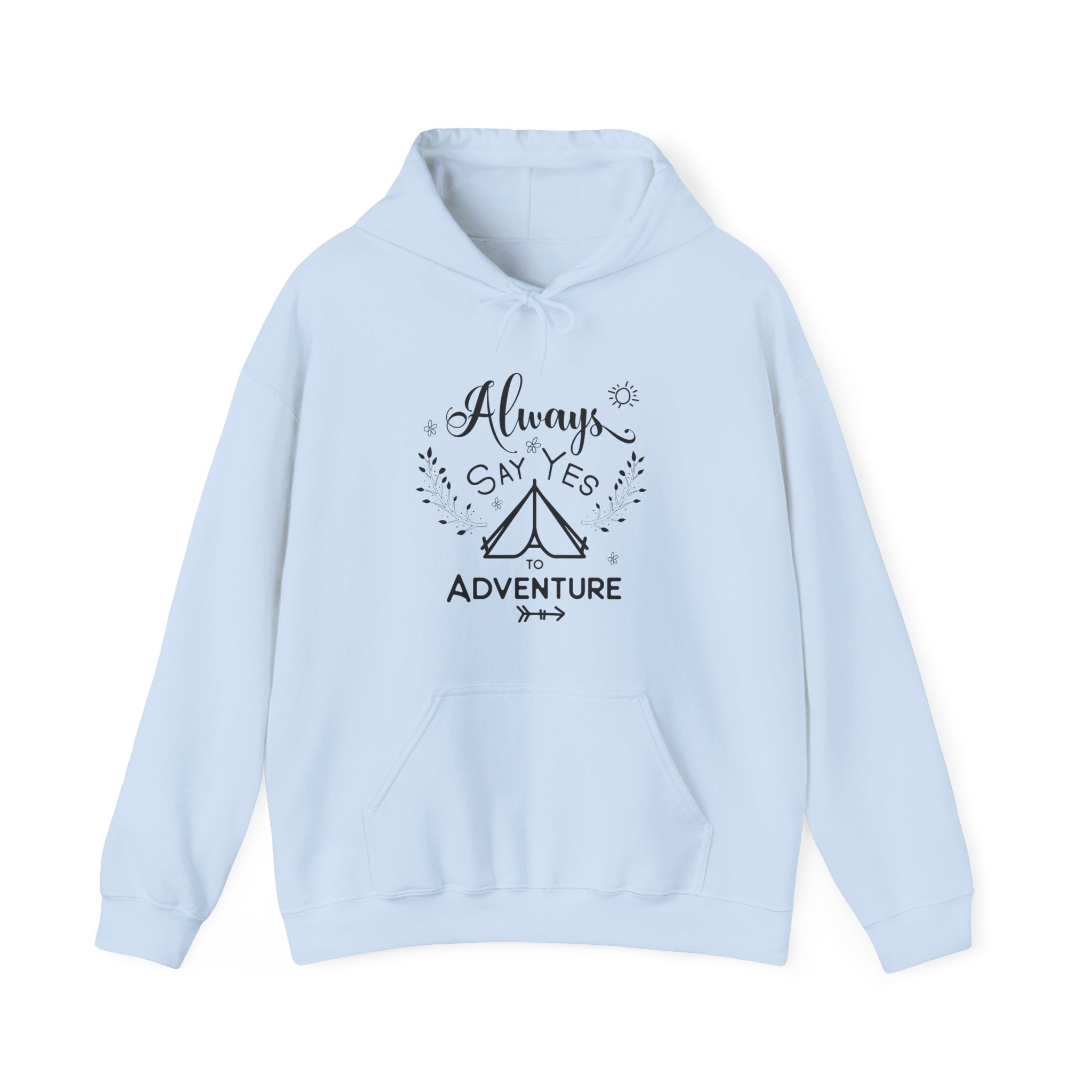Always Say Yes to Adventure | Hoodie