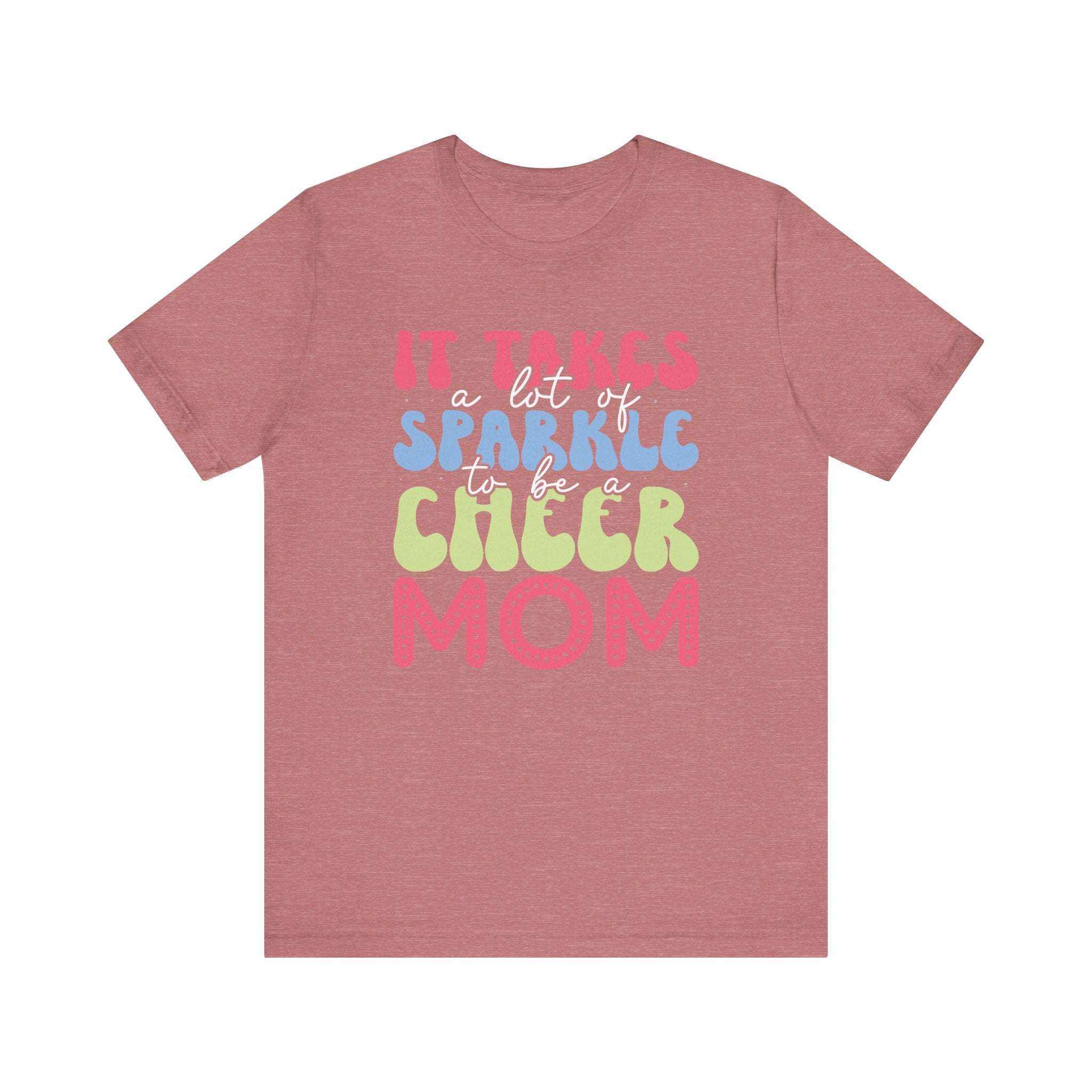 It Takes a Lot of Sparkle to Be a Cheer Mom | Tee