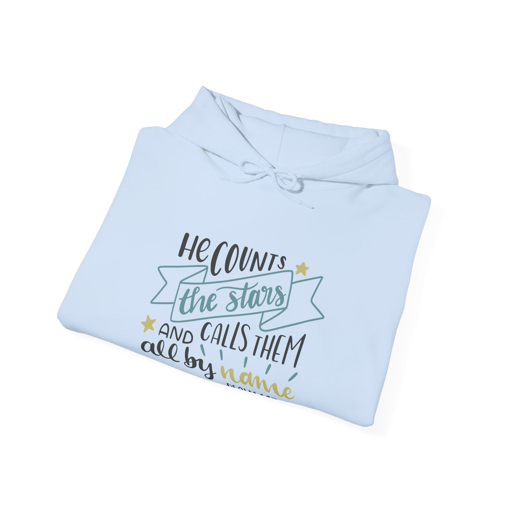 He Counts the Stars and Calls Them All by Name Psalm 147:4 | Hoodie