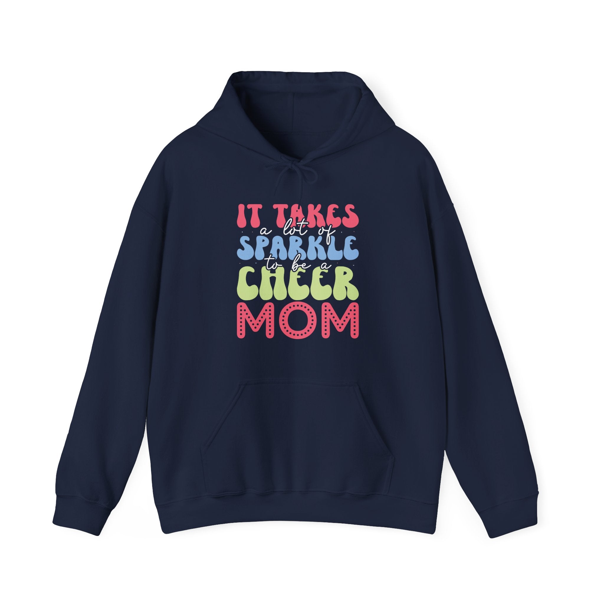 It Takes a Lot of Sparkle to Be a Cheer Mom | Hoodie