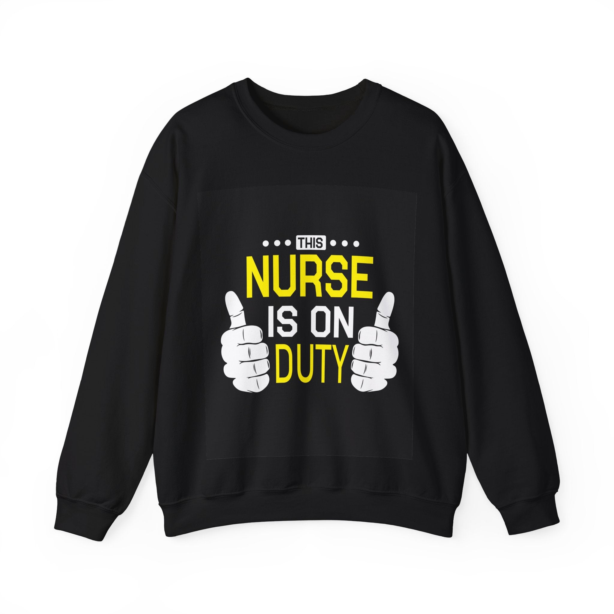 This Nurse Is on Duty | Crewneck Sweatshirt