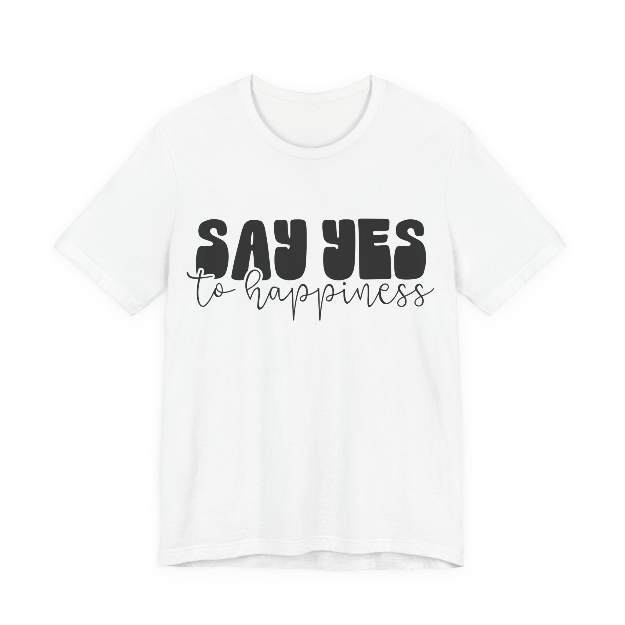 Say Yes to Happiness | Tee