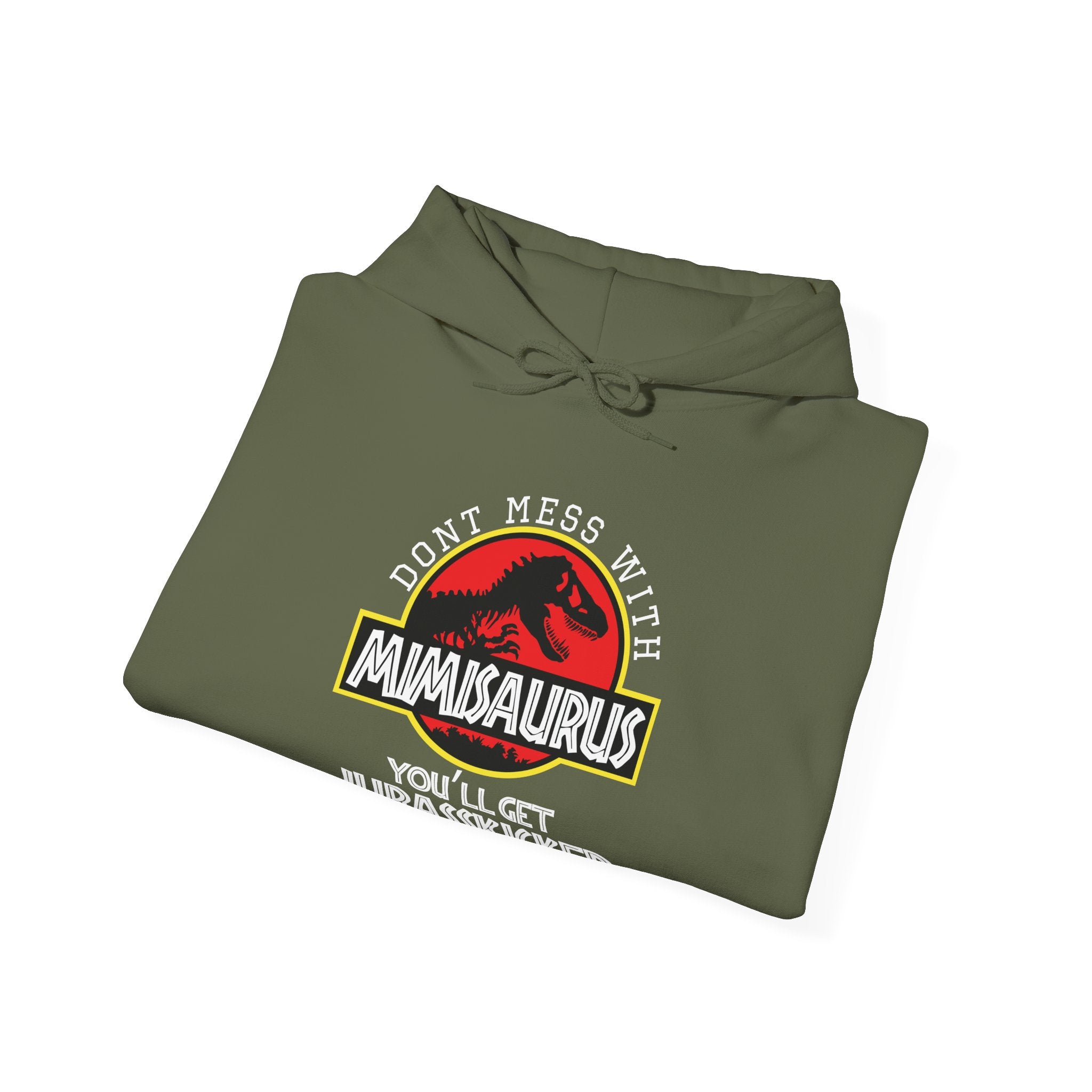 Don't Mess With Mimi, You'll Get Jurasskicked | Hoodie